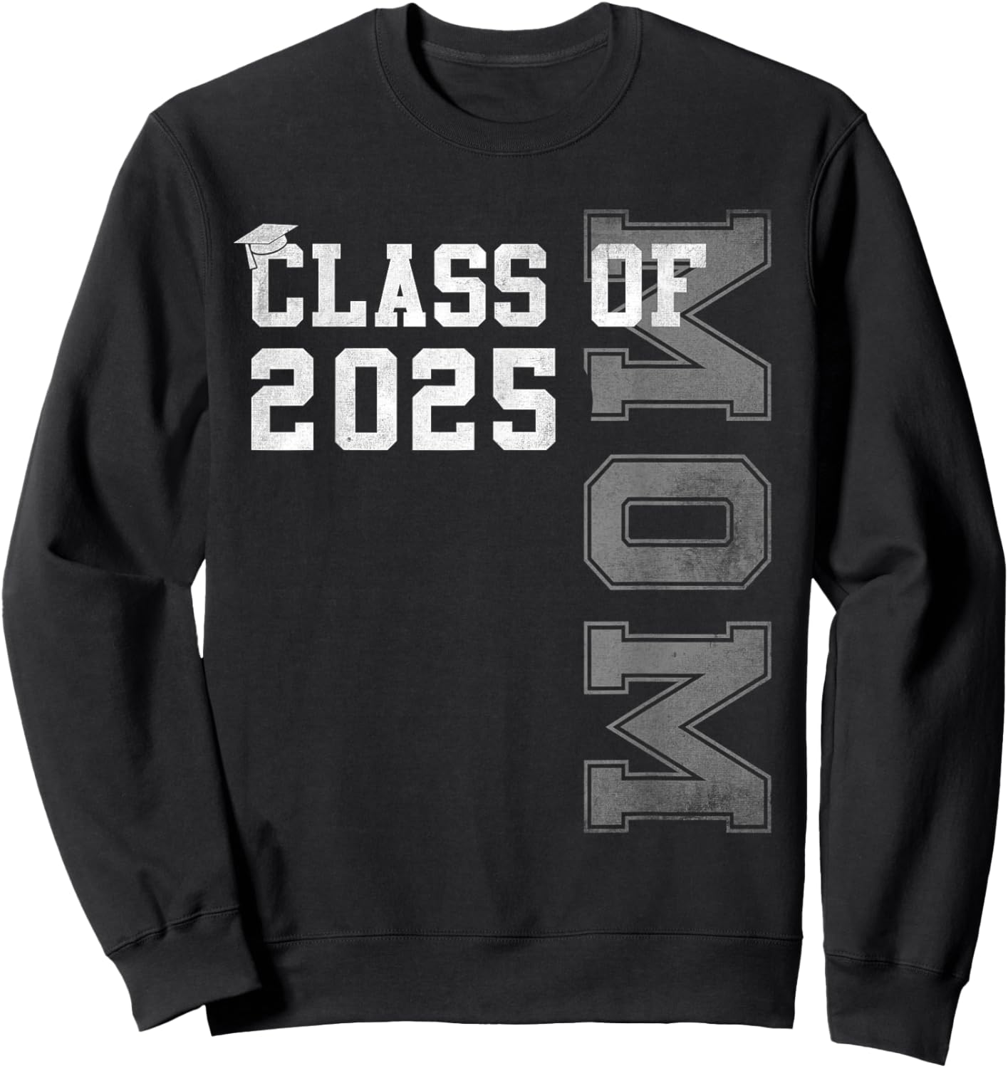 Mom Senior 2025 Proud Mom Of A Class Of 2025 Graduate Mother Sweatshirt - Sweatshirt | Black