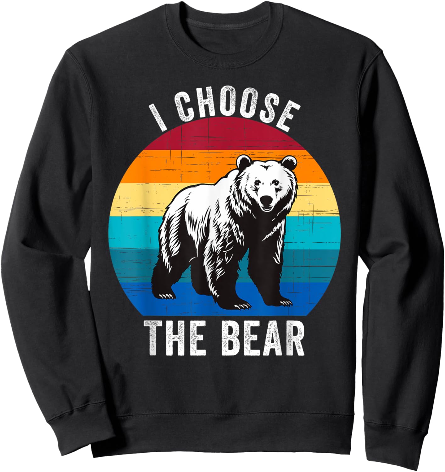 I Choose The Bear Women Overwhelmingly Choose The Bear Sweatshirt - Sweatshirt | Black
