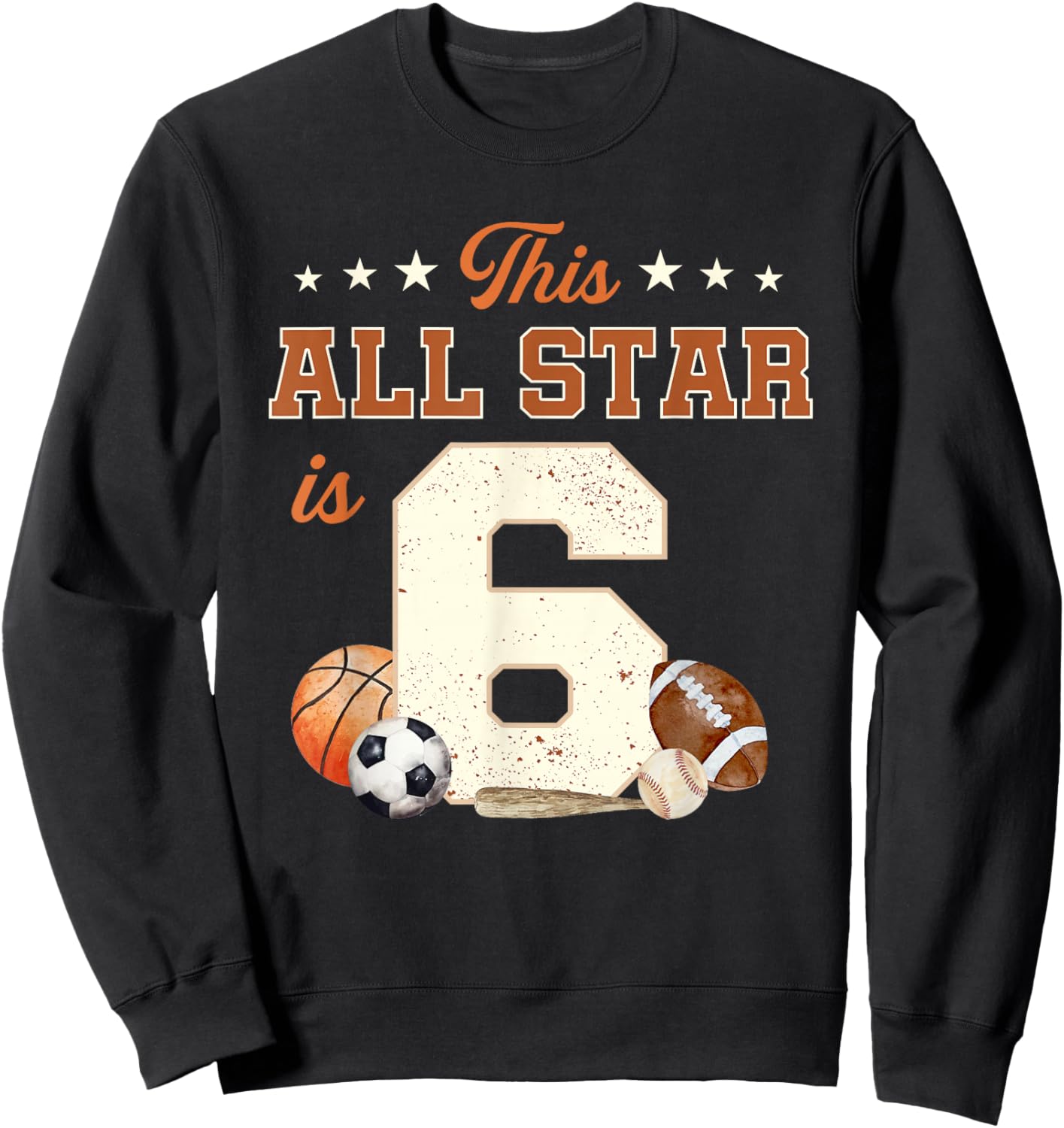 This All Star is 6 Year Old Boy 6th Birthday Sports Sweatshirt - Sweatshirt | Black