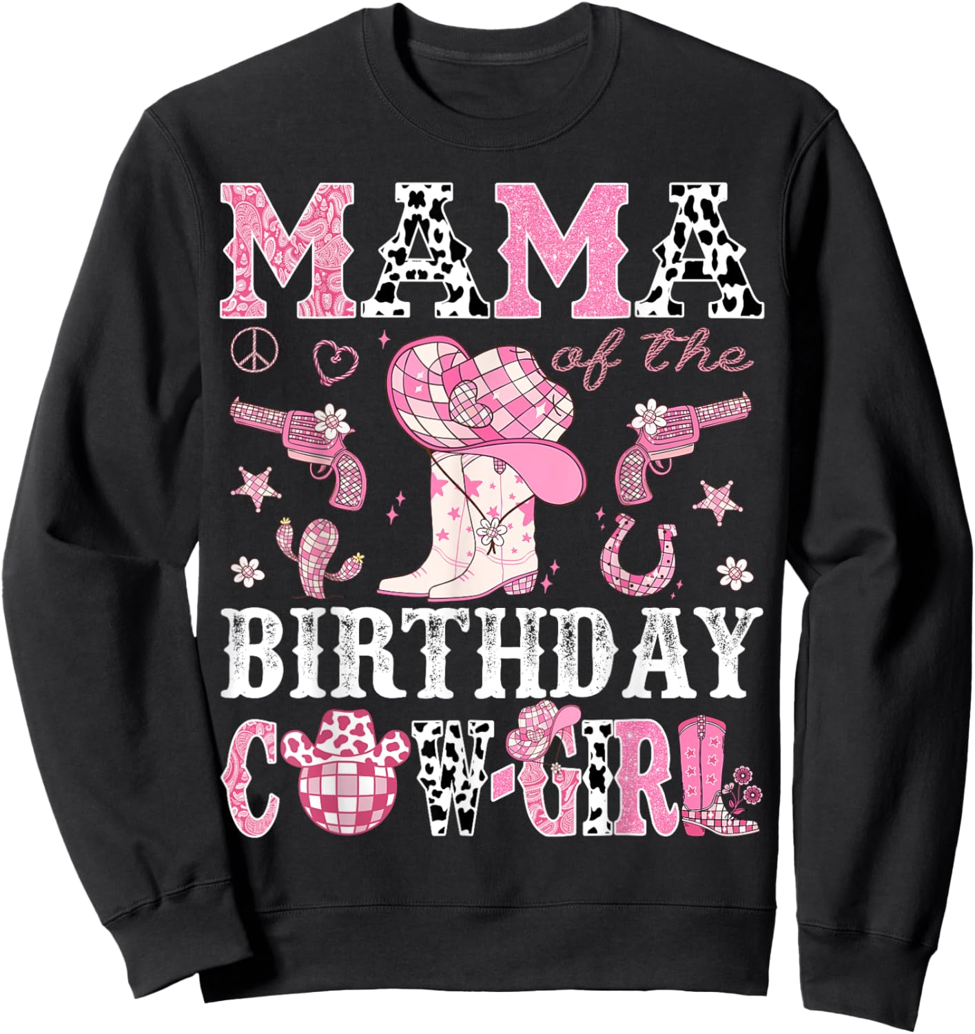 Mama Of The Birthday Cow-Girl Pink Disco Rodeo Western Sweatshirt - Sweatshirt | Black