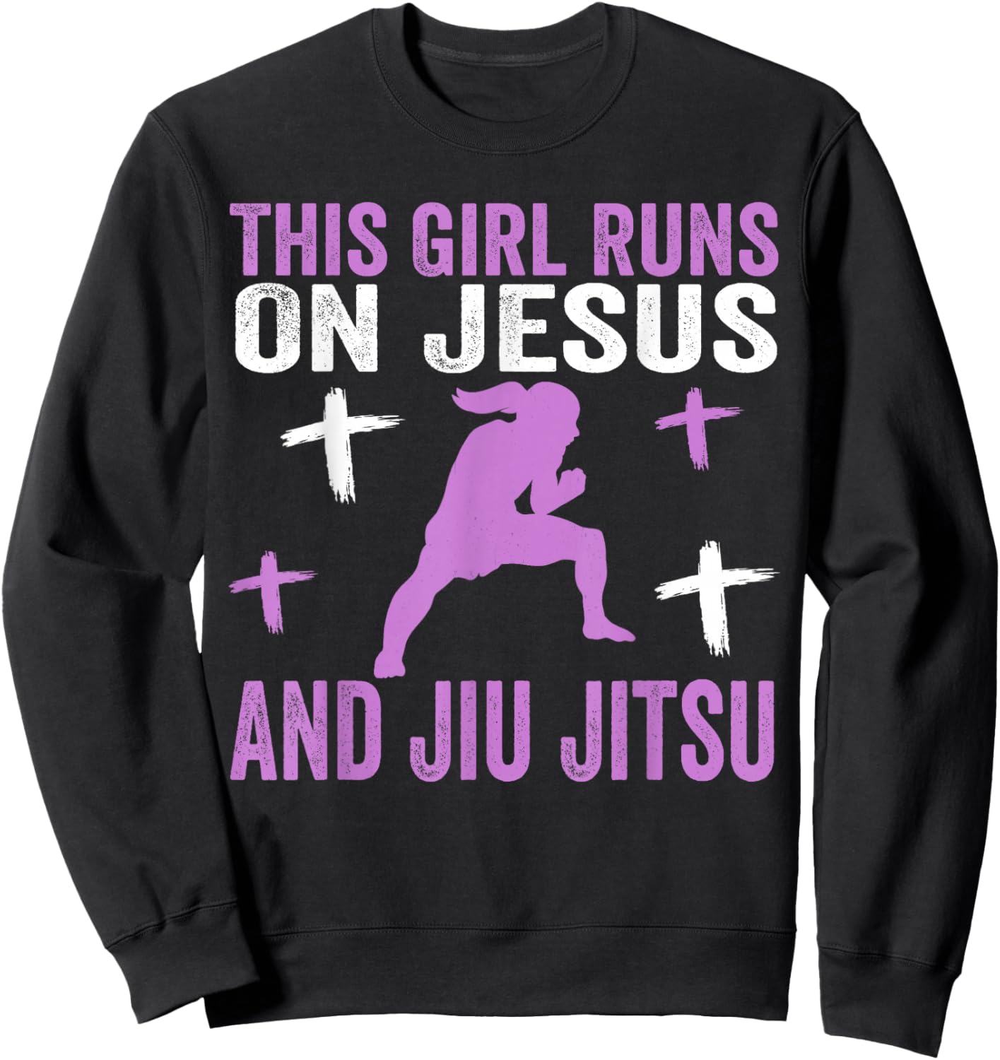 This Girl Runs On Jesus And Jiu Jitsu Christian Daughter Sweatshirt - Sweatshirt | Black