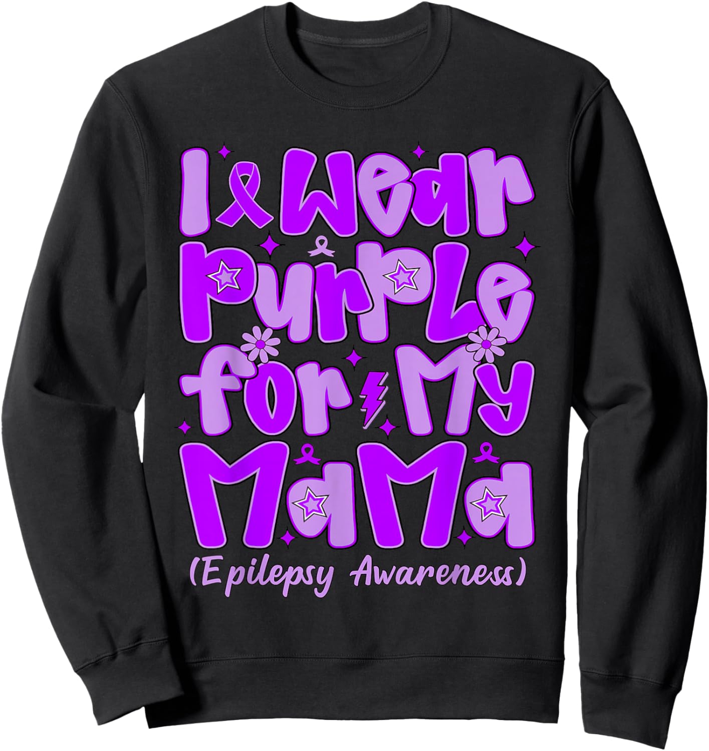 I Wear Purple for My Mama Preppy Epilepsy Awareness Sweatshirt - Sweatshirt | Black