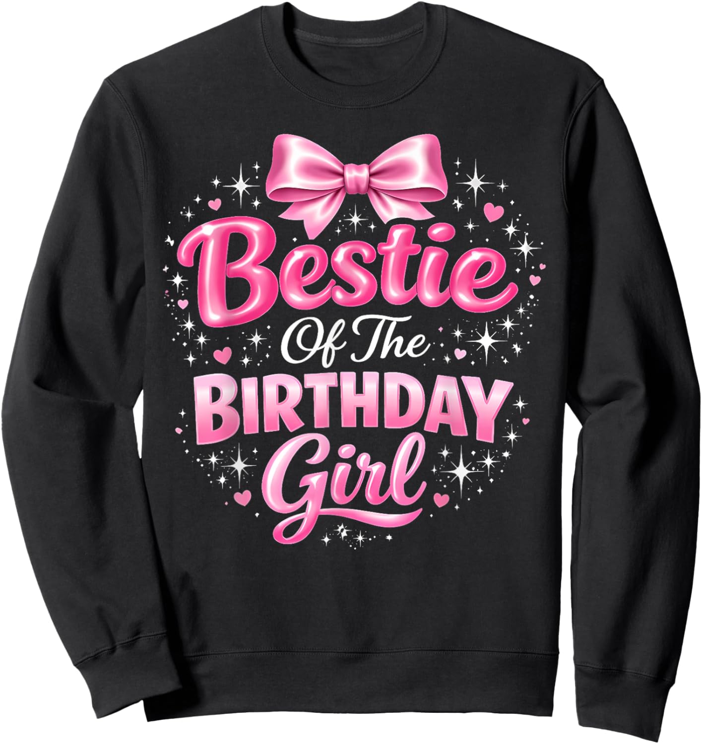 Bestie of The Birthday Girl Cute Pink Bow Birthday Party Sweatshirt - Sweatshirt | Black