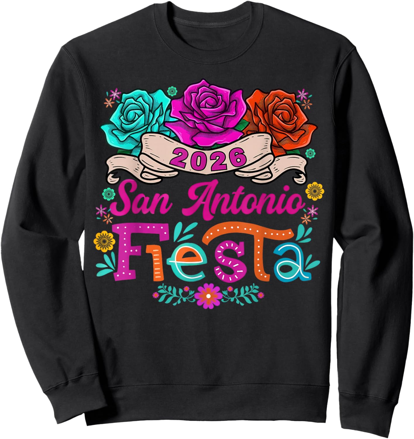 San Antonio Viva Fiesta 2026 Cinco De Mayo Mexico Culture Sweatshirt - Sweatshirt | Black