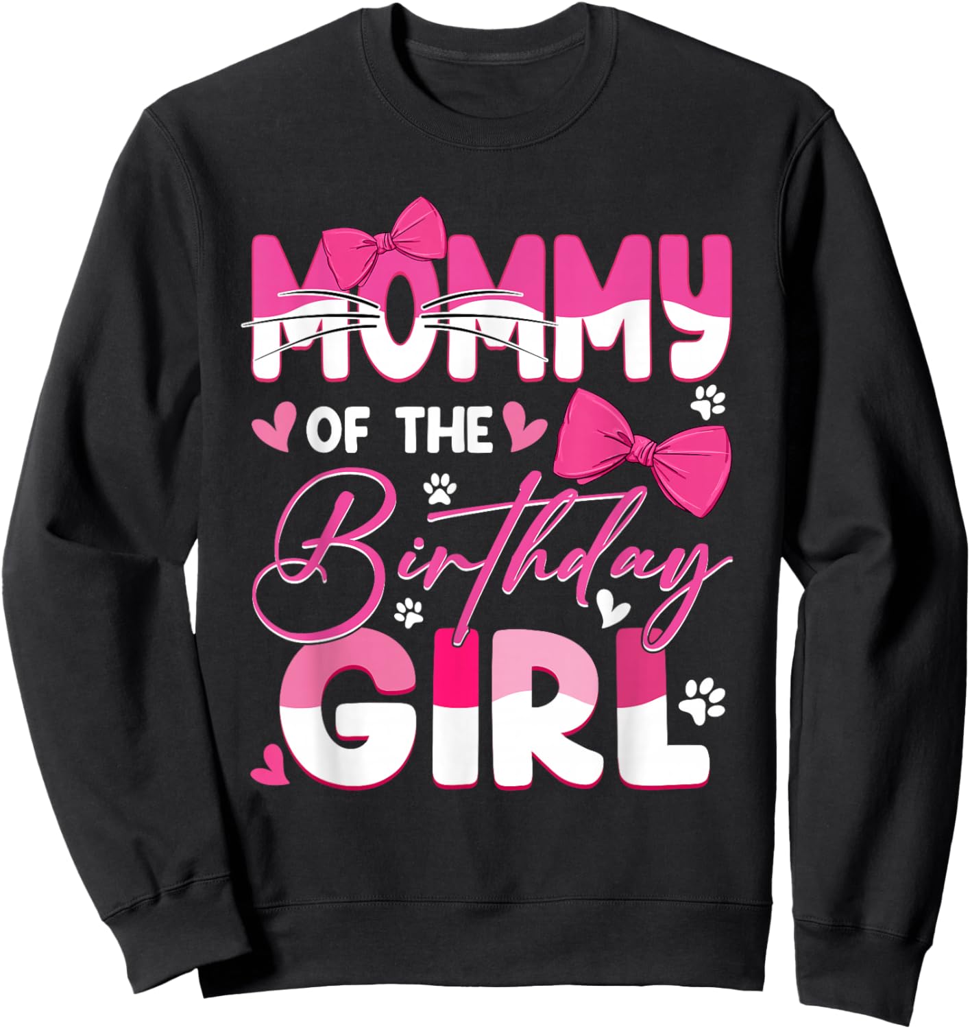Mommy of The Birthday Girl Cat Kitty Family Matching Sweatshirt - Sweatshirt | Black