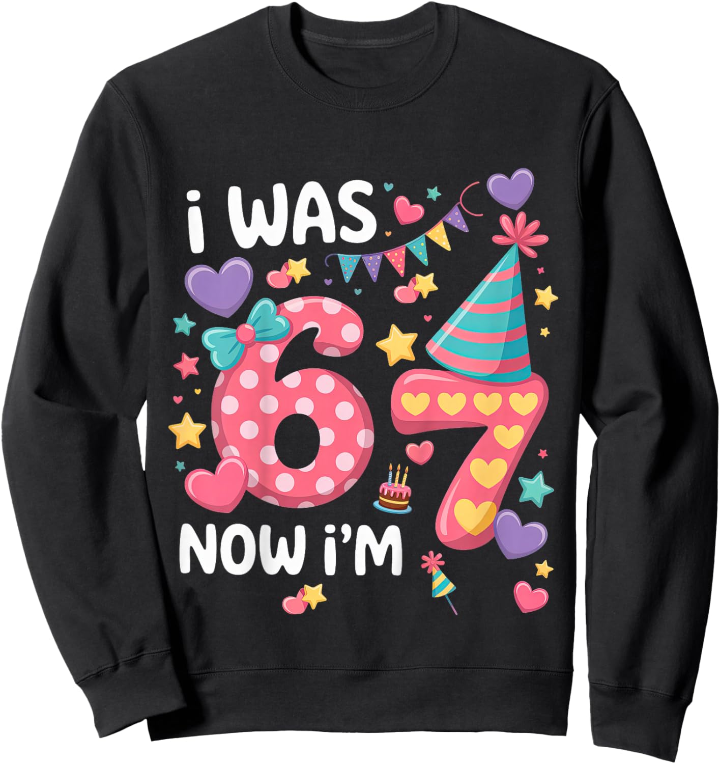 I was 6 Now I'm 7 Girls 7 Years Old Birthday Girl 7 Birthday Sweatshirt - Sweatshirt | Black