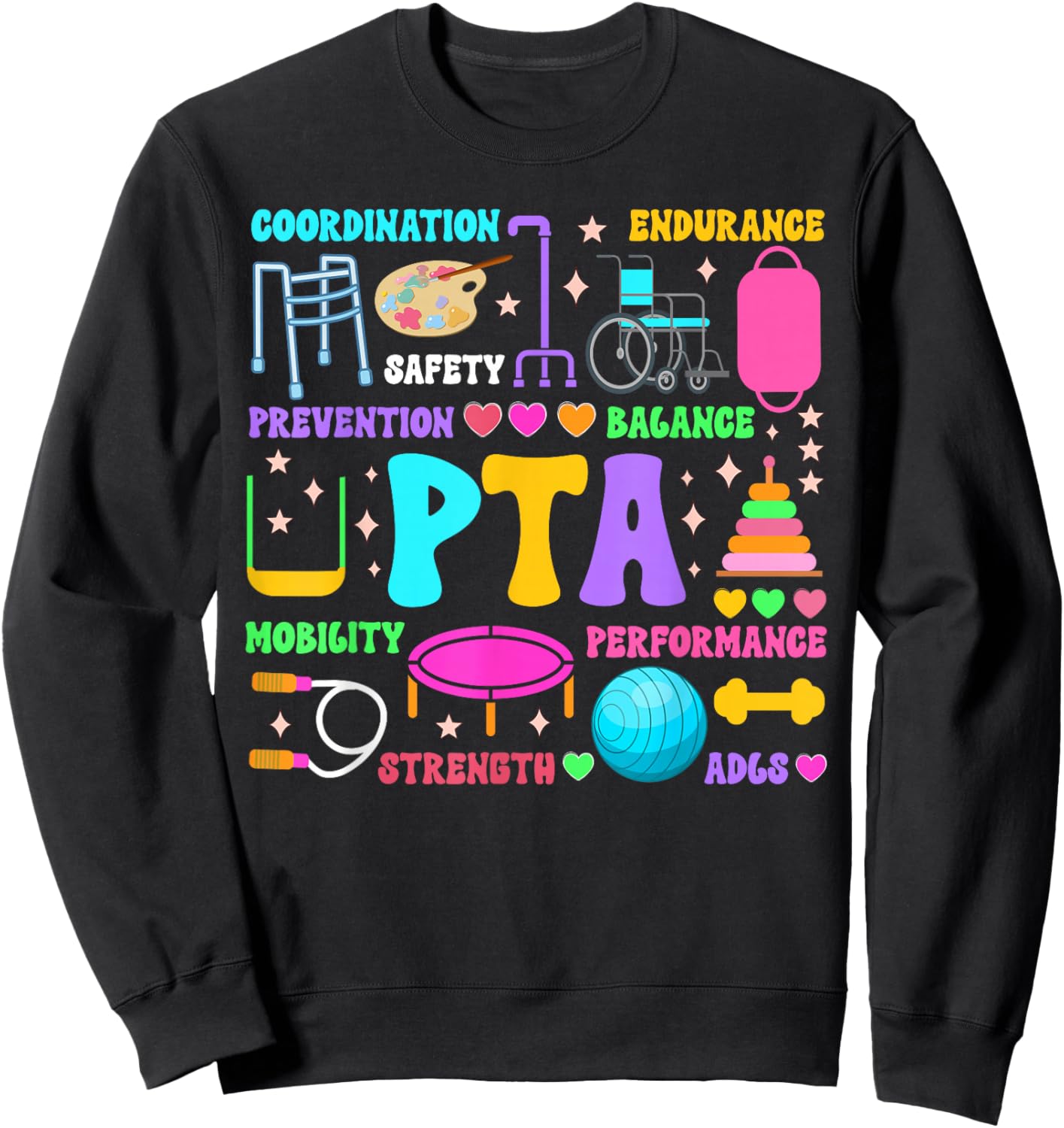 PTA Month Physical Therapist Assistant Appreciation Sweatshirt - Sweatshirt | Black