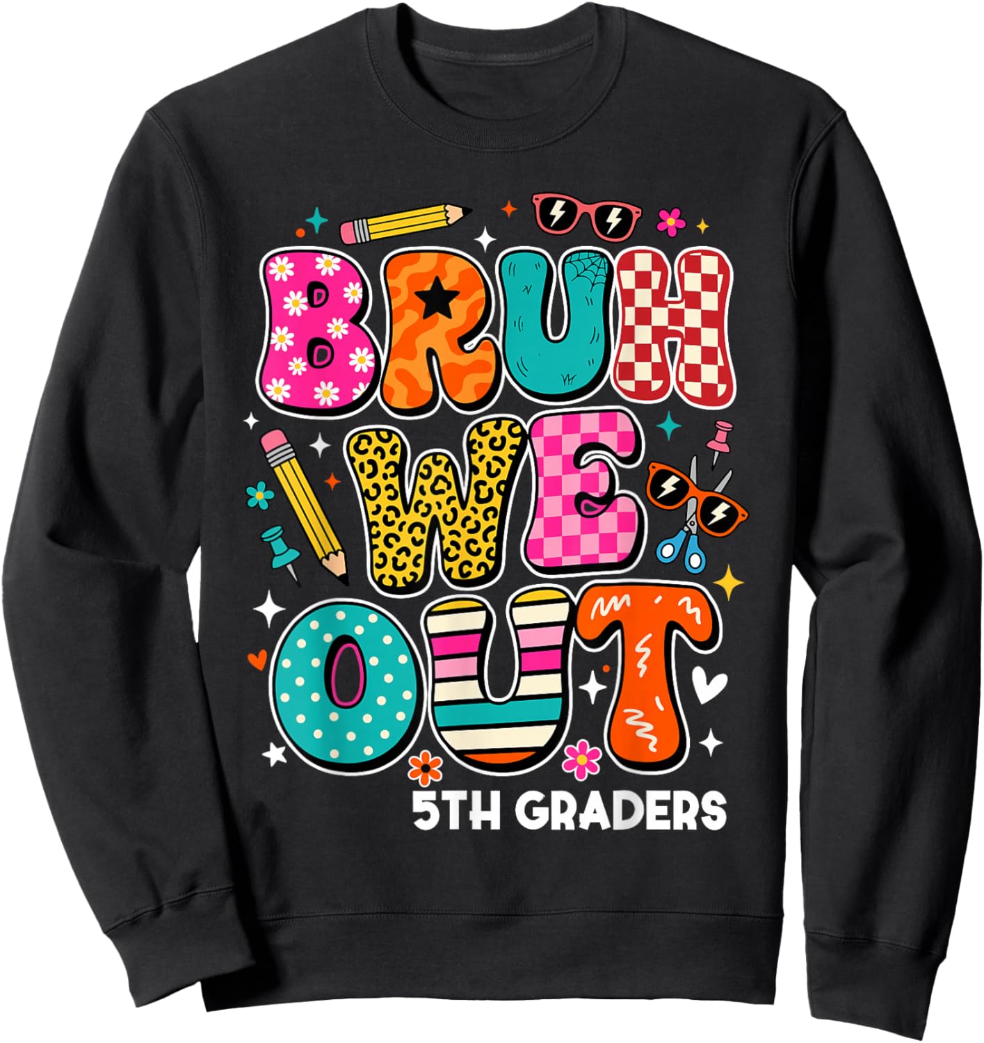 Bruh We Out 5th Graders Fifth Grade Graduation Class of 2026 Sweatshirt - Sweatshirt | Black