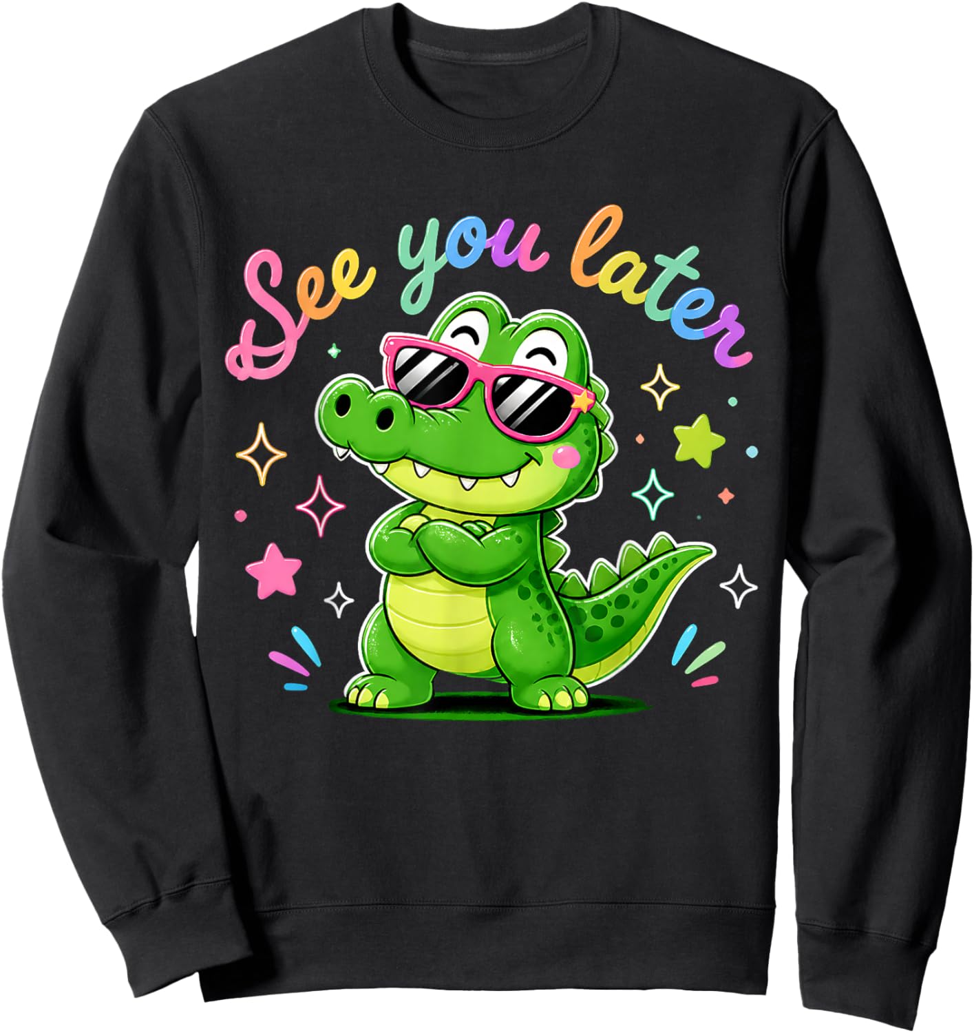 See You Later Alligator Summer Teacher Last Day of School Sweatshirt - Sweatshirt | Black