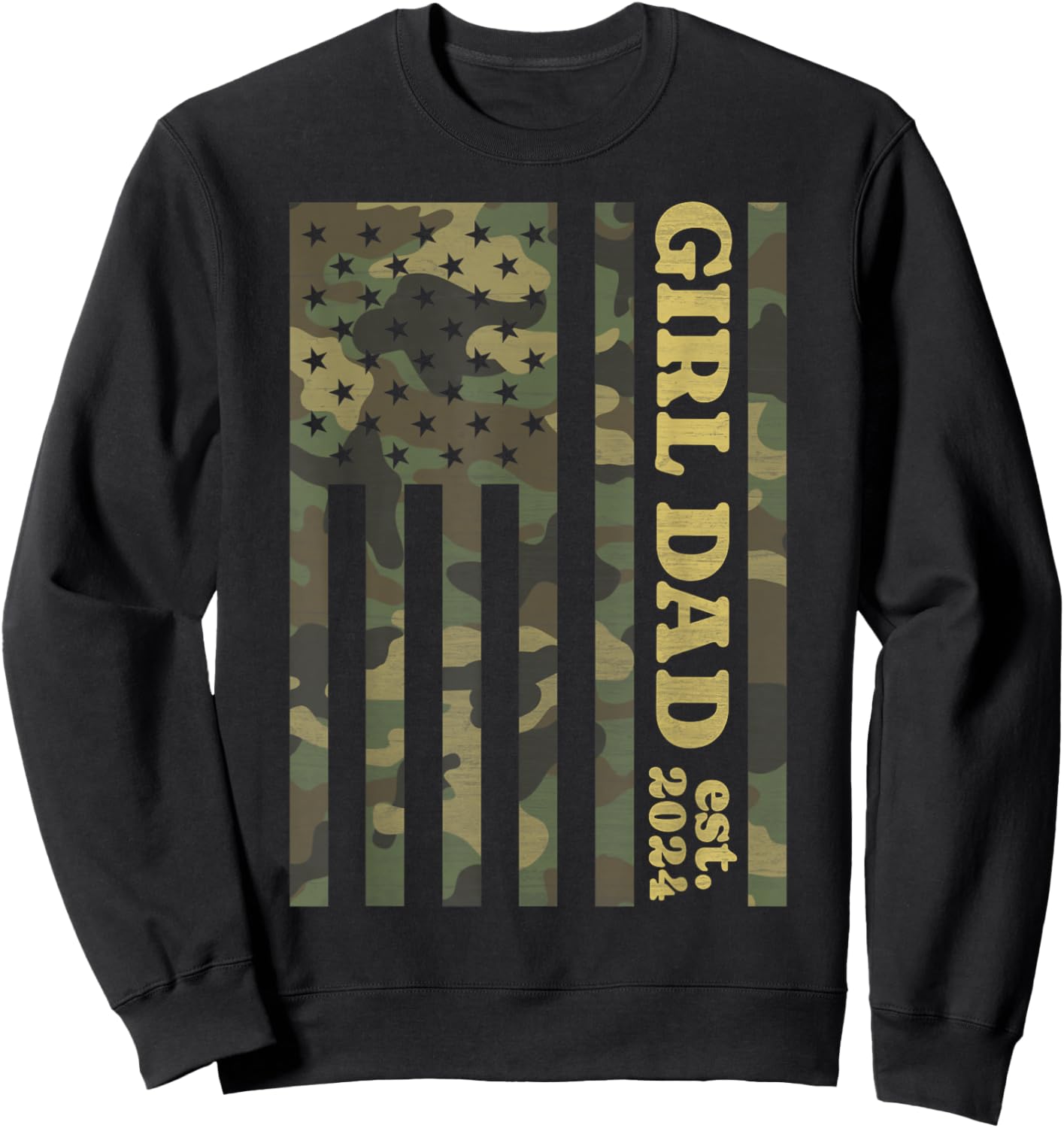 Camo Dad American Flag Camouflage Girl Dad Est 2024 of Girls Sweatshirt - Sweatshirt | Black