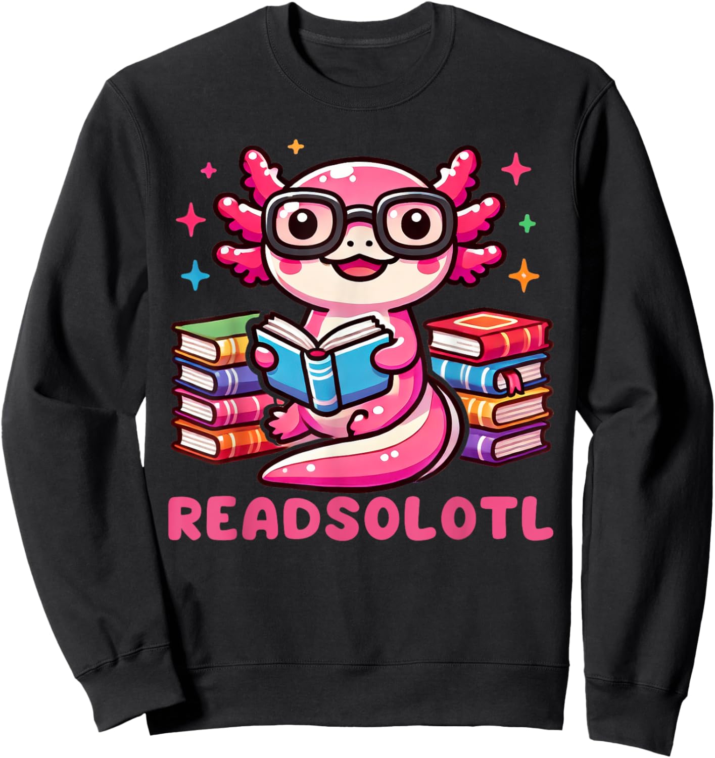 Kawaii Axolotl Readsolotl Book Lover Reading Bookworm Girls Sweatshirt - Sweatshirt | Black