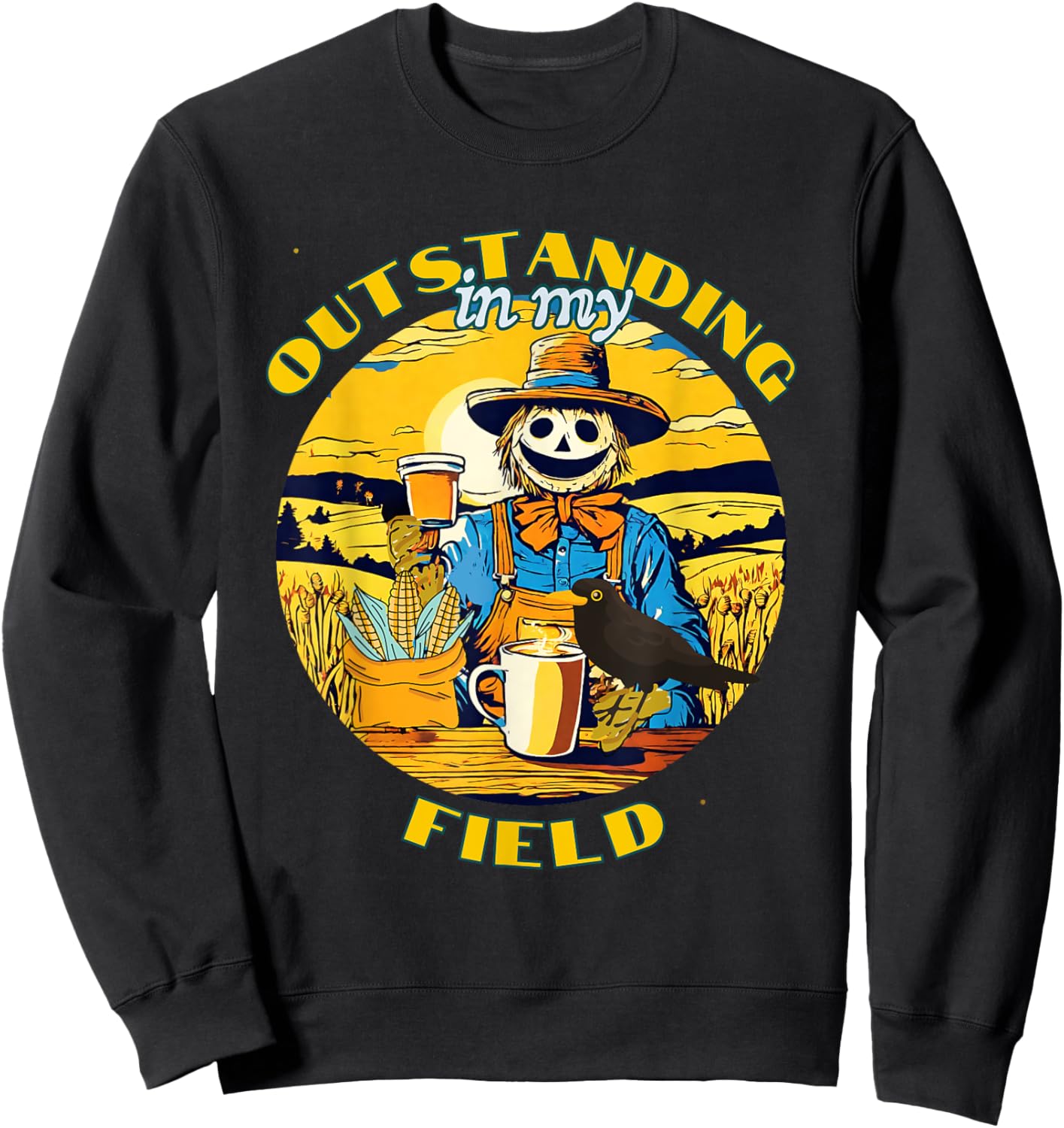 Funny Fall Scarecrow Outstanding in My Field Corn Maze Sweatshirt - Sweatshirt | Black