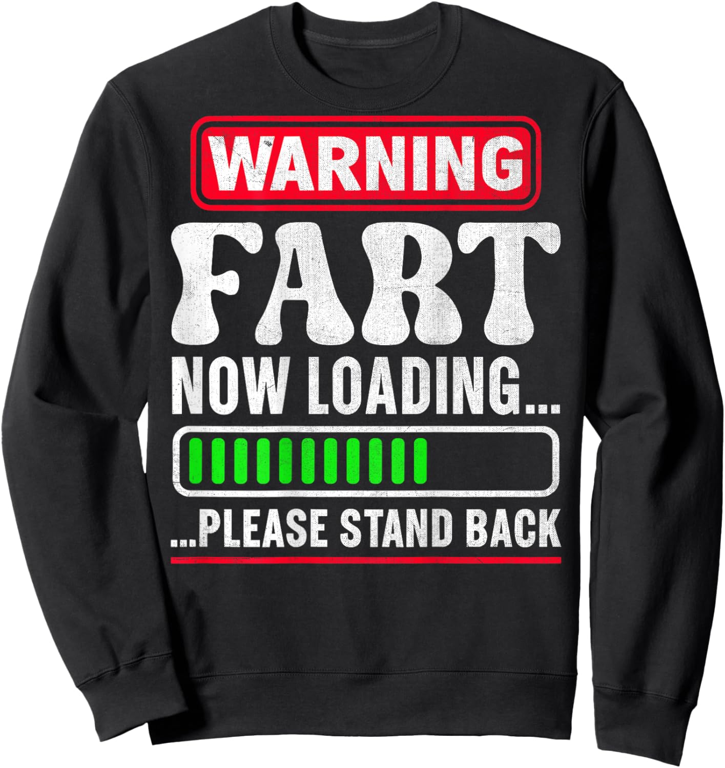 Warning Fart Now Loading Please Stand Back Sweatshirt - Sweatshirt | Black