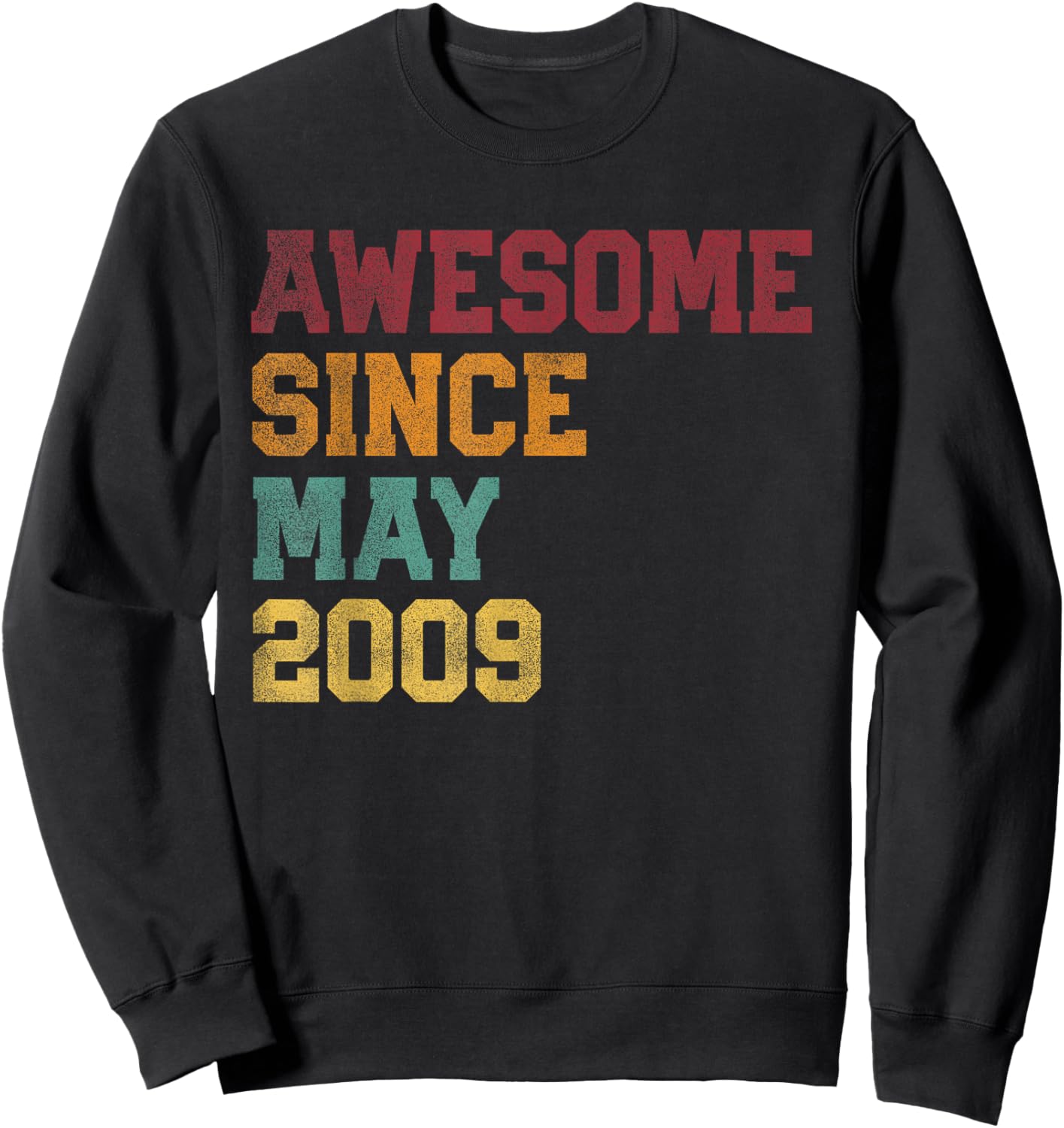 Awesome Since May 2009 17th Birthday 17 Years Old - Retro Sweatshirt - Sweatshirt | Black