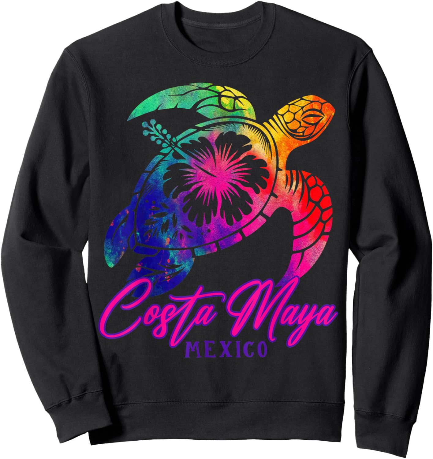 Costa Maya Mexico Tie Dye Sea Turtle Hibiscus Beach Vacation Sweatshirt - Sweatshirt | Black