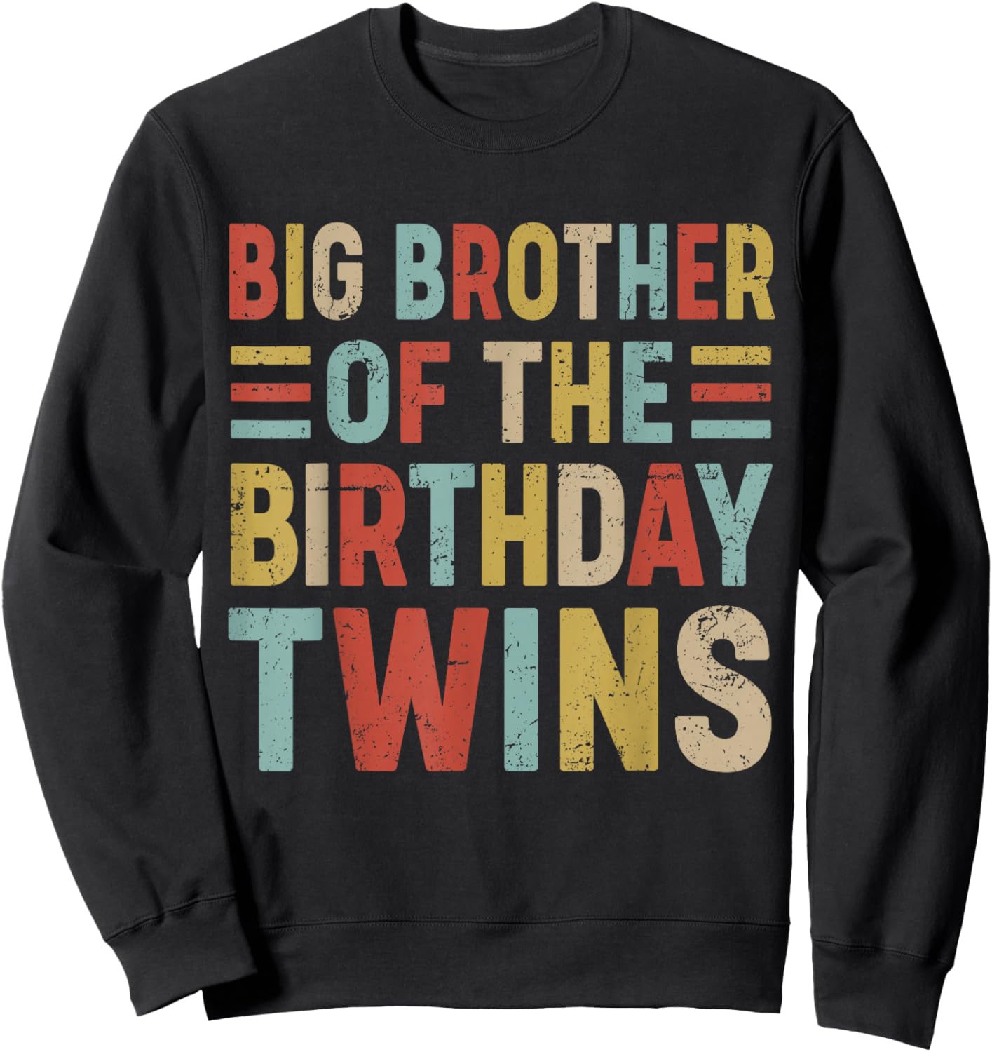 Big Brother of The Birthday Twins Family Matching Bday Party Sweatshirt - Sweatshirt | Black