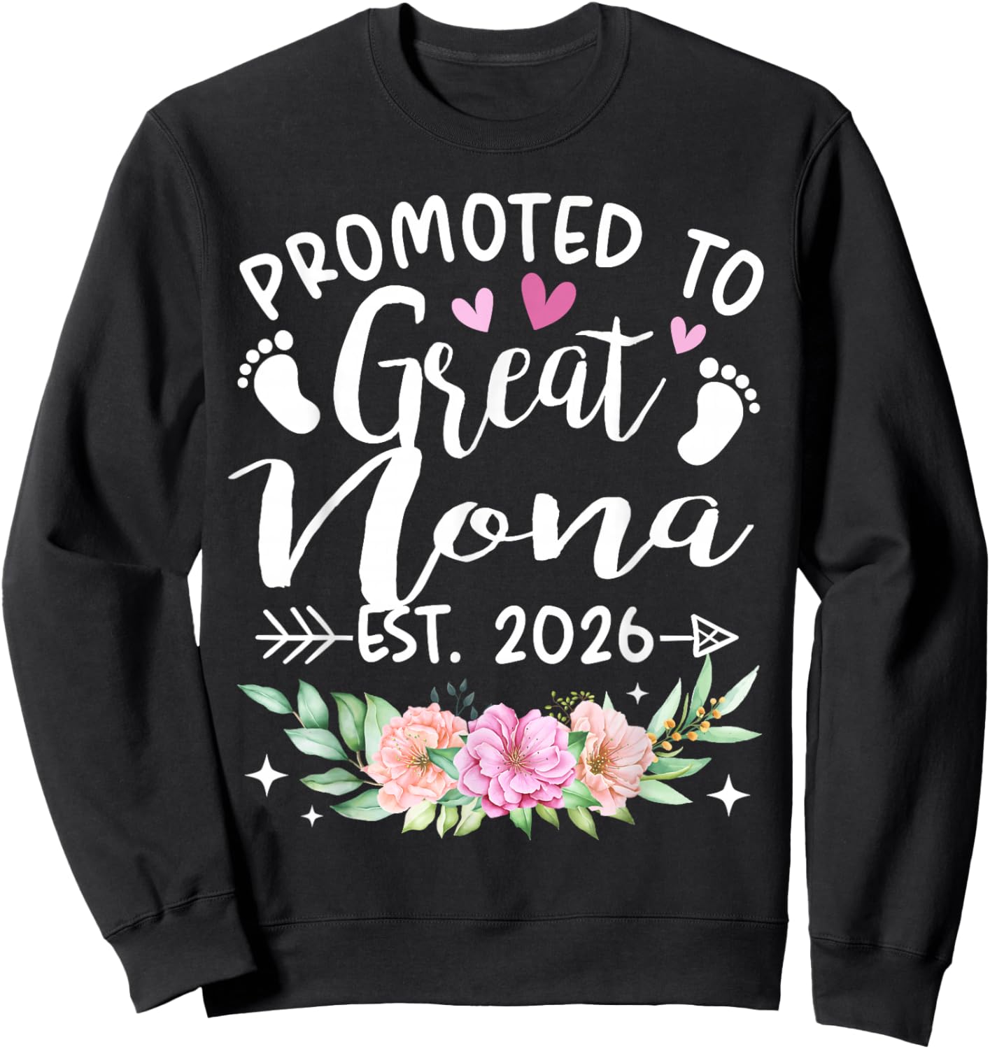 Promoted to Great Nona Est 2026 Flower Sweatshirt - Sweatshirt | Black