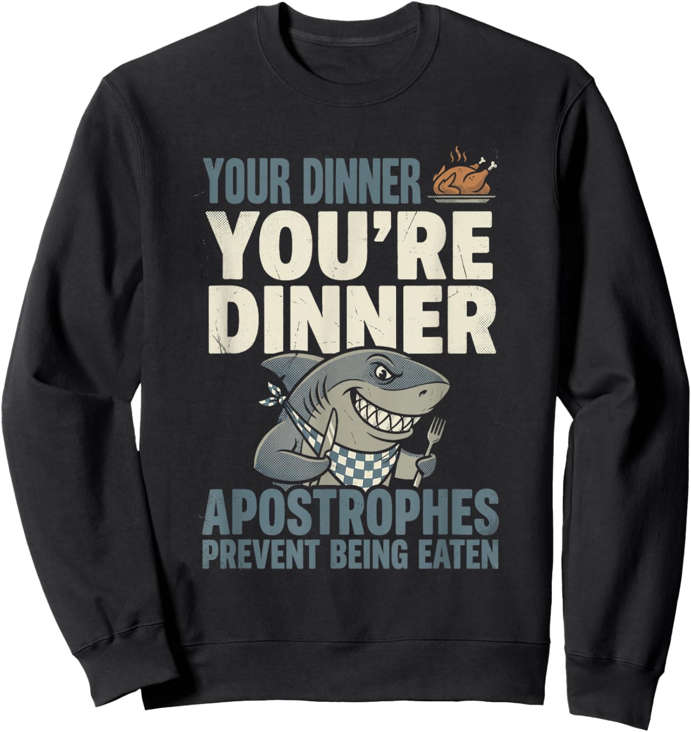 Funny Grammar Shark English Teacher Punctuation Humor Sweatshirt - Sweatshirt | Black