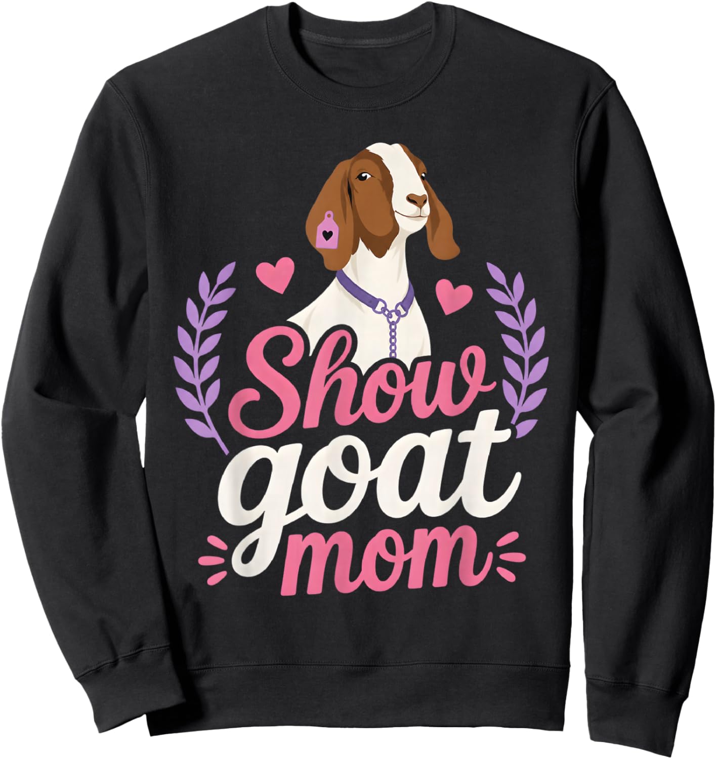 Show Goat Mom Livestock Stock Show Boer Sweatshirt - Sweatshirt | Black
