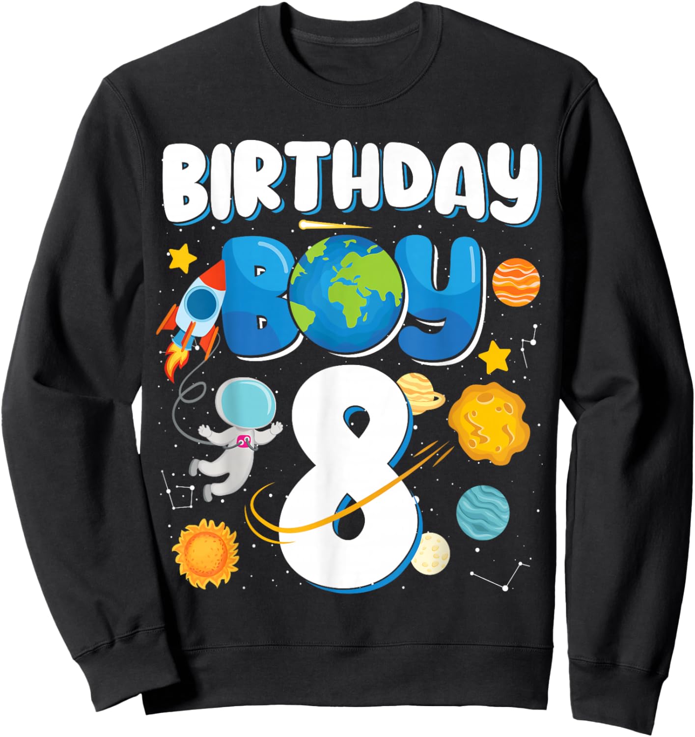 Boys 8th Birthday Astronaut Space Planets Four Years Old Sweatshirt - Sweatshirt | Black