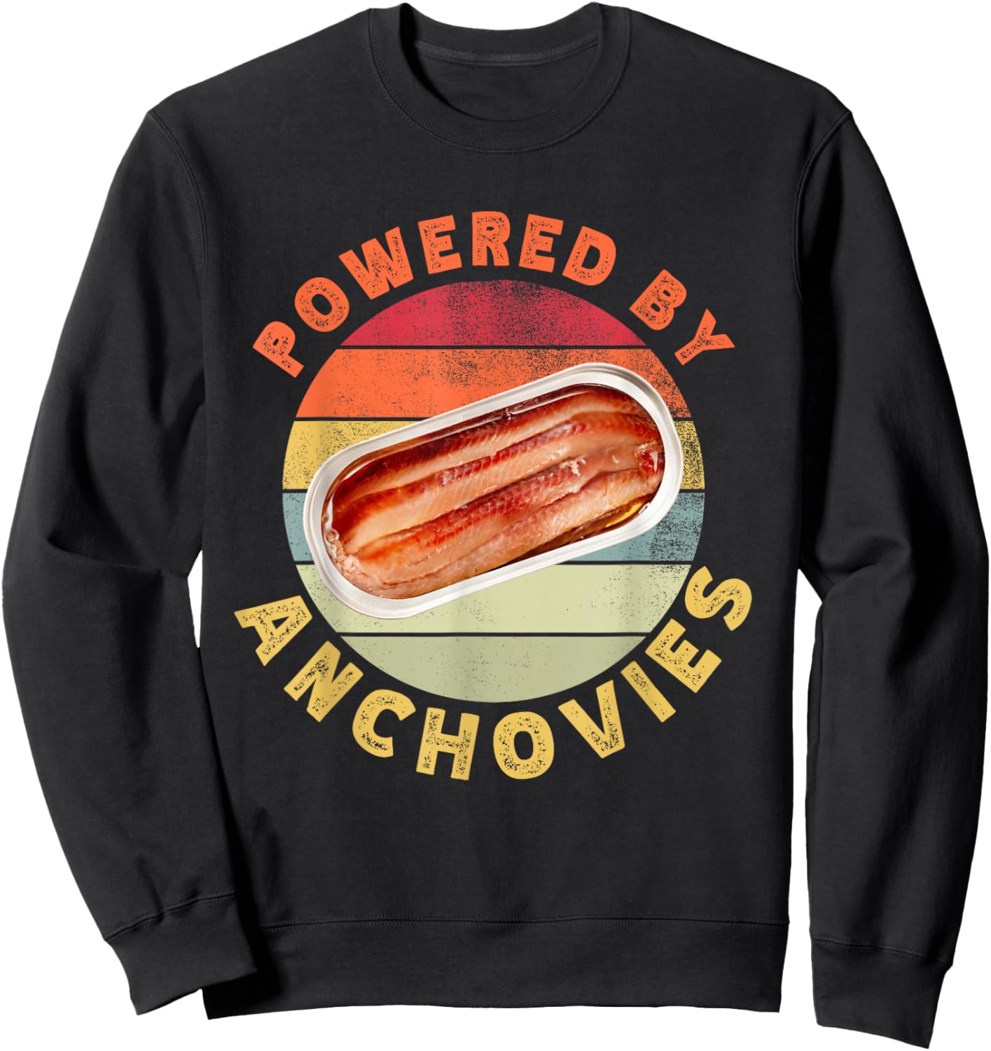 Powered By Anchovies Funny Retro Seafood Fish Food Lover Sweatshirt - Sweatshirt | Black