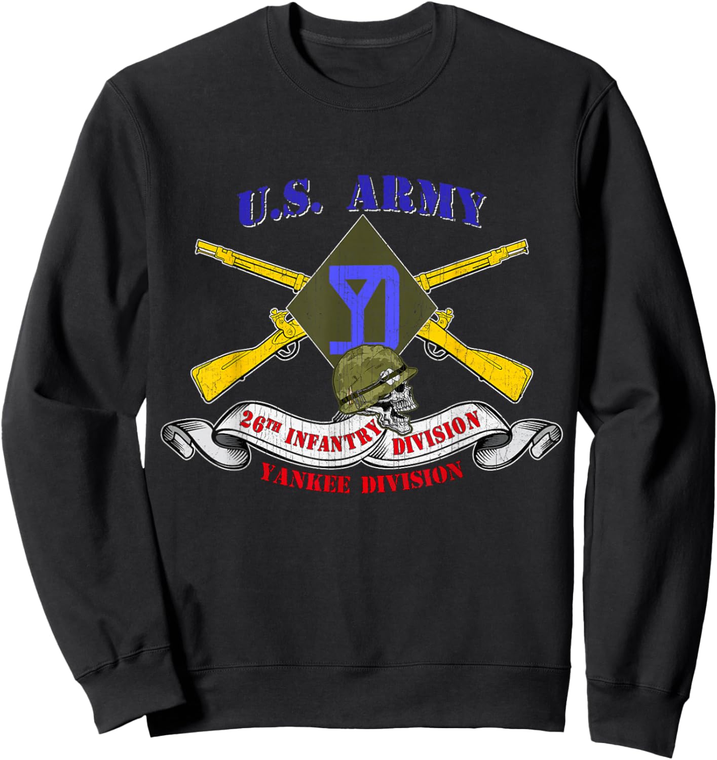 26th Infantry Division 26th ID Veteran Yankee Division Gifts Sweatshirt - Sweatshirt | Black