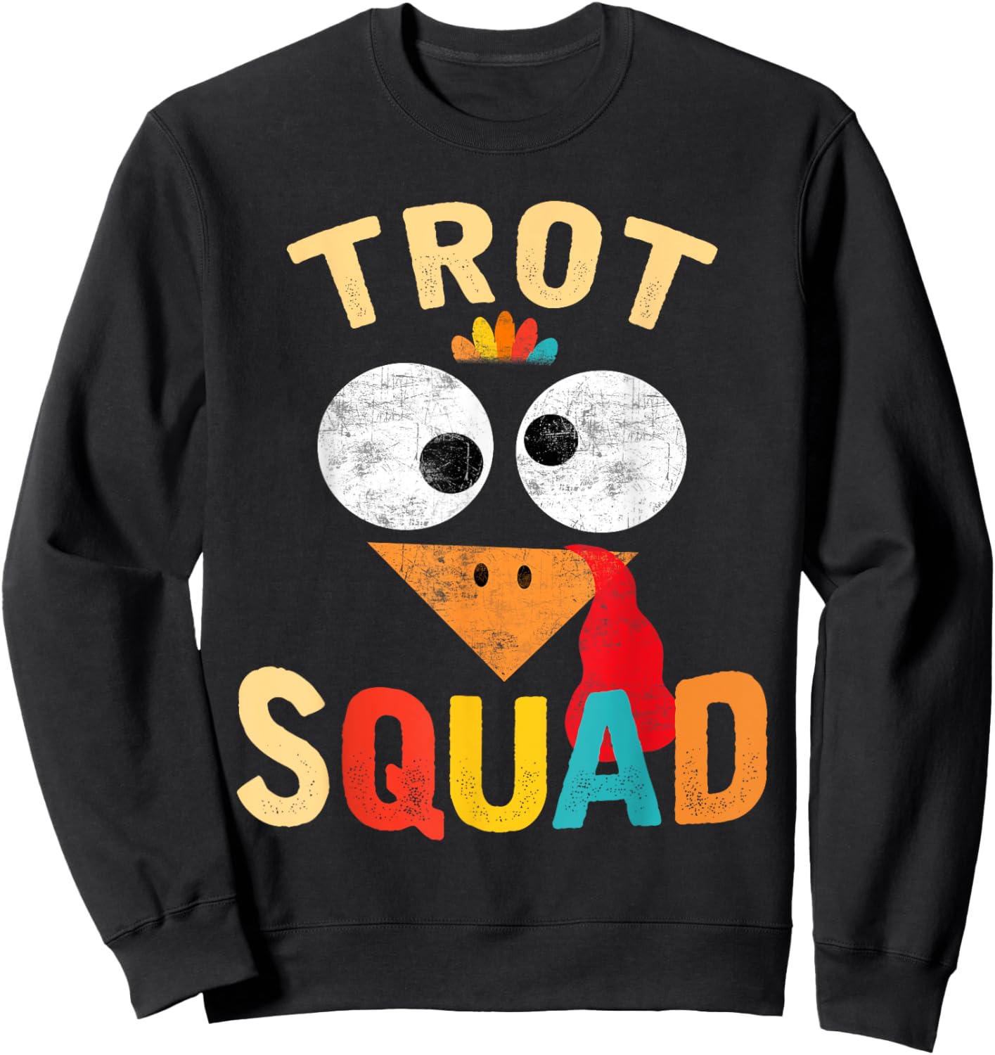 Thanksgiving Turkey Trot Squad 2025 Trot Race Women Men Kids Sweatshirt - Sweatshirt | Black