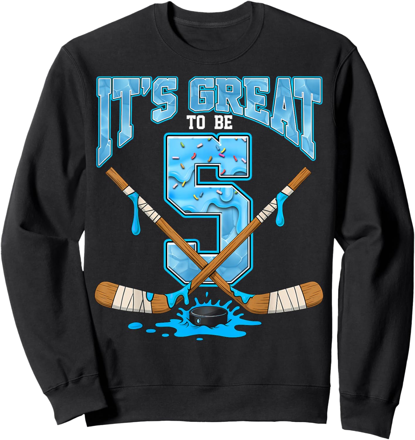5th Birthday Hockey Lovers It's Great to Be 5 Years Old Sweatshirt - Sweatshirt | Black