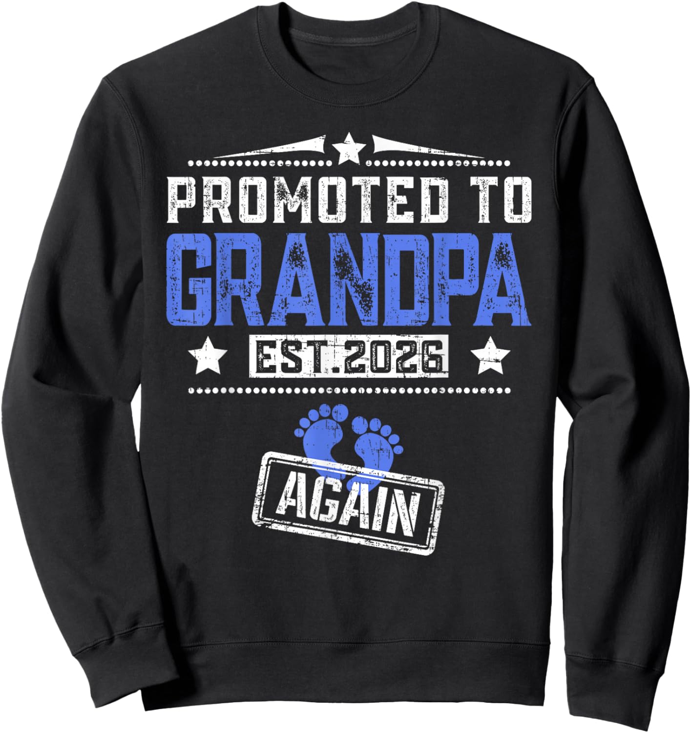 Promoted To Grandpa Again 2026 Father's Day Sweatshirt - Sweatshirt | Black
