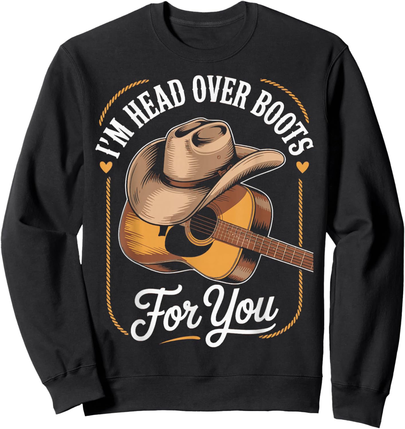 I'm Head Over Boots for You Folk Style Western Country Music Sweatshirt - Sweatshirt | Black