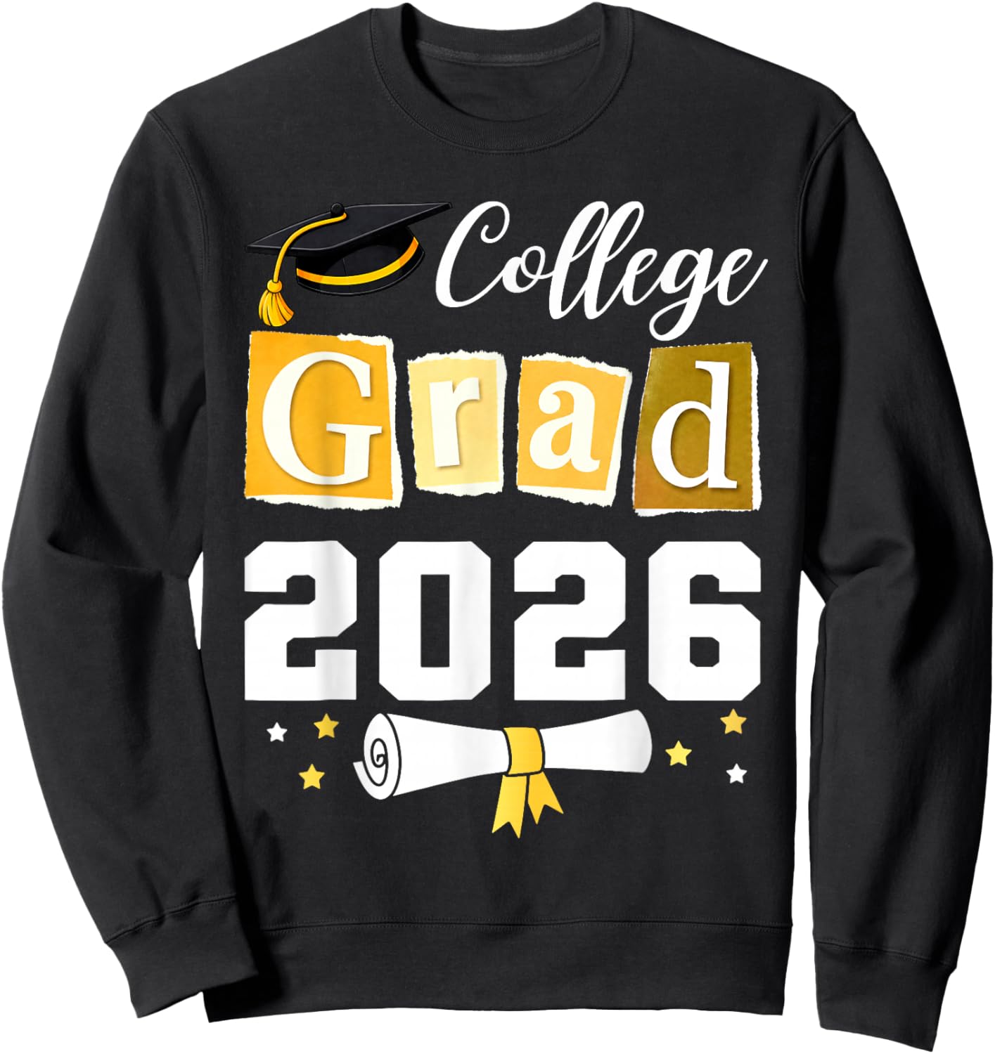 College Class of 2026 Graduate Student School Graduation Sweatshirt - Sweatshirt | Black