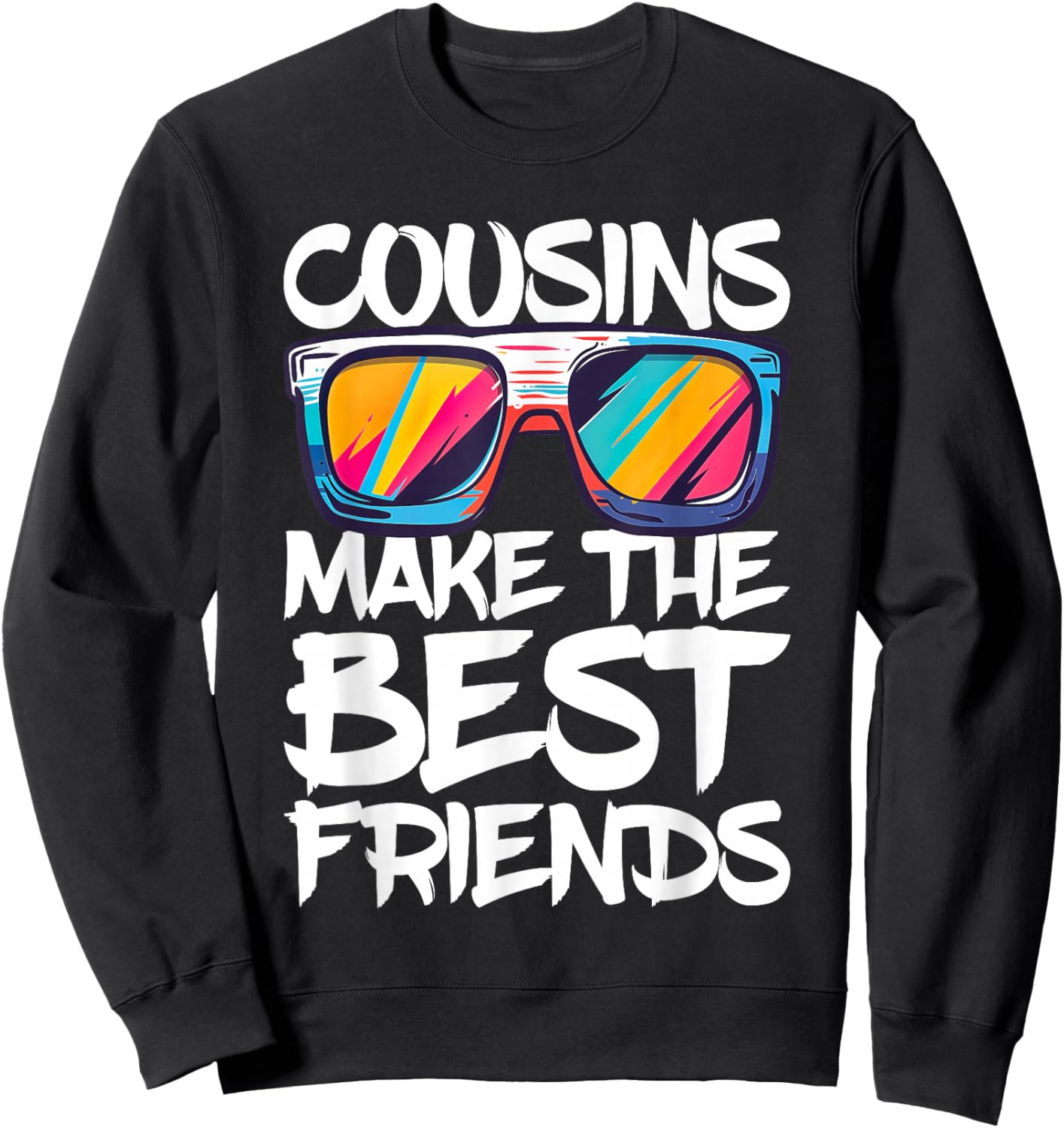 Cousins Make The Best Friends Shirt Boy Girl Cousin Crew Sweatshirt - Sweatshirt | Black