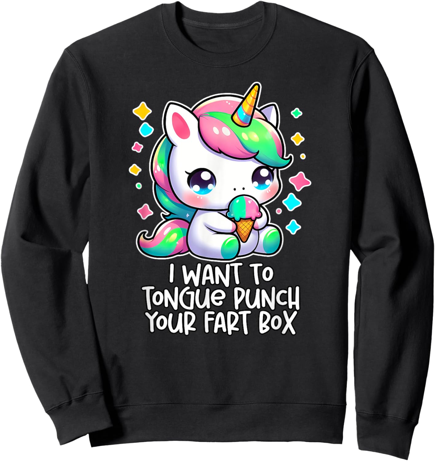 I WANT TO TONGUE PUNCH YOUR FART BOX Funny Inappropriate Gag Sweatshirt - Sweatshirt | Black