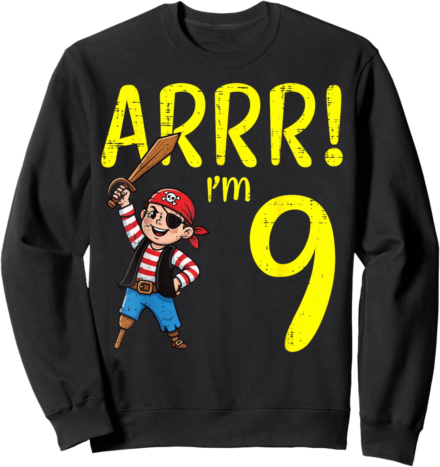 9th Birthday Pirate Arrr Im 9 Funny Bday Boys Kids Youth Sweatshirt - Sweatshirt | Black