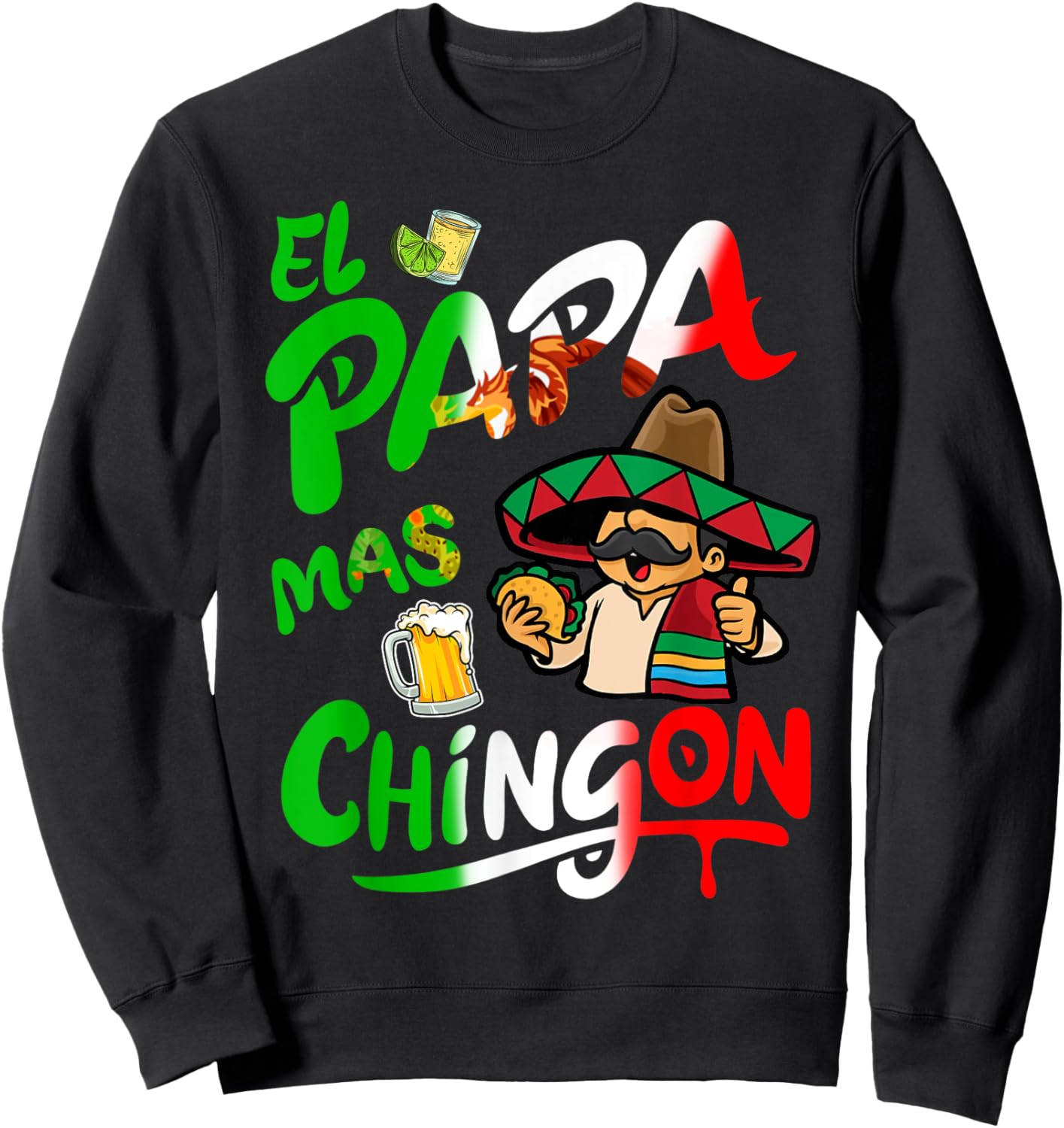 El Papa Mas Chingon Taco Beer Funny Mexican Dad Spanish Sweatshirt - Sweatshirt | Black