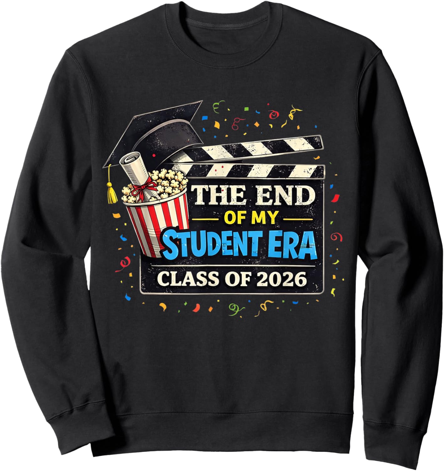 The End of My Student Era Class of 2026 Graduation Sweatshirt - Sweatshirt | Black