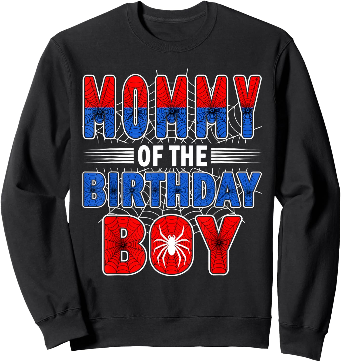Mommy of The Birthday Boy Spider Web Birthday Party Sweatshirt - Sweatshirt | Black