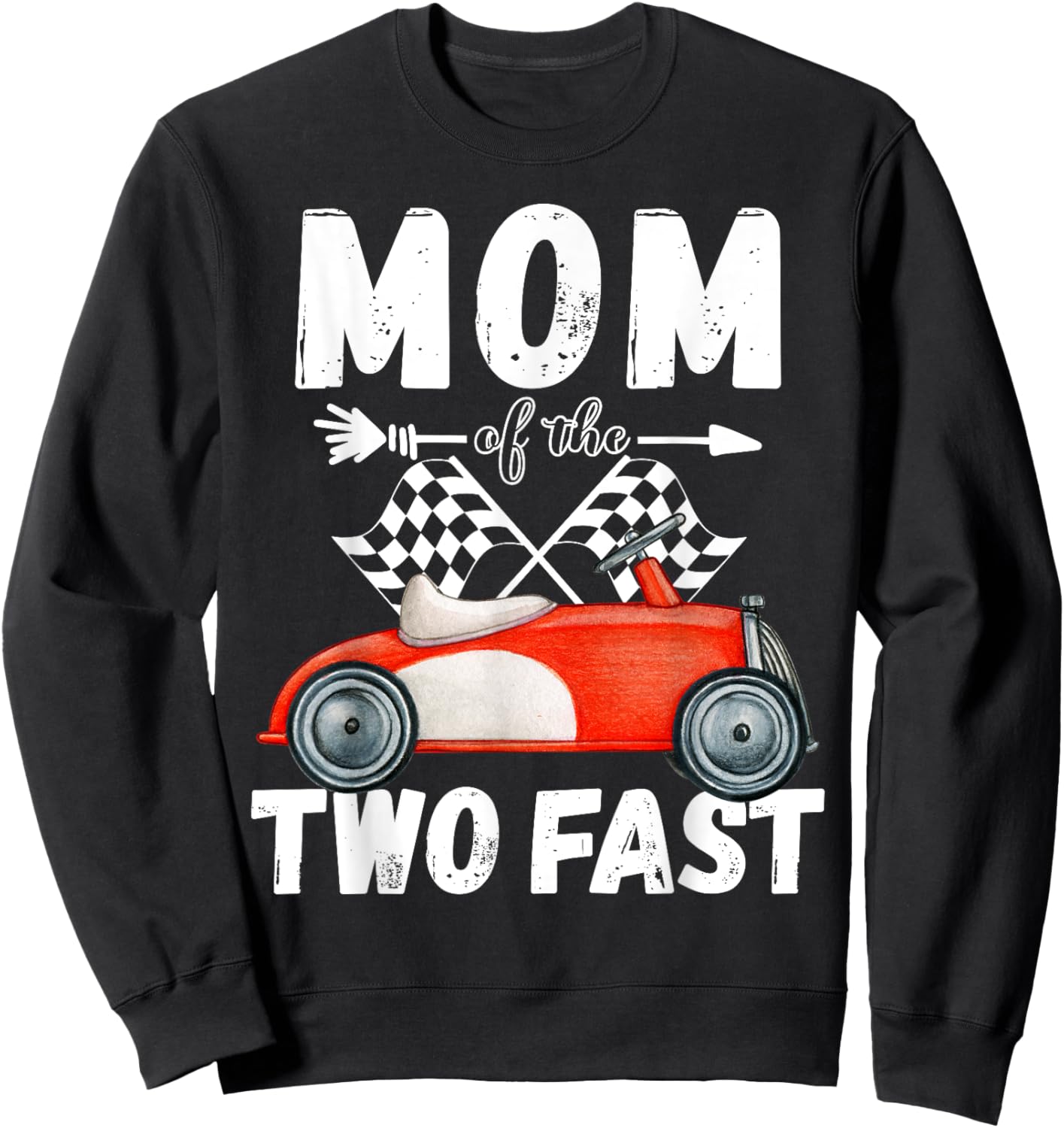 Mom Of The Two Fast 2 Curious Birthday 2nd Little Racer Sweatshirt - Sweatshirt | Black