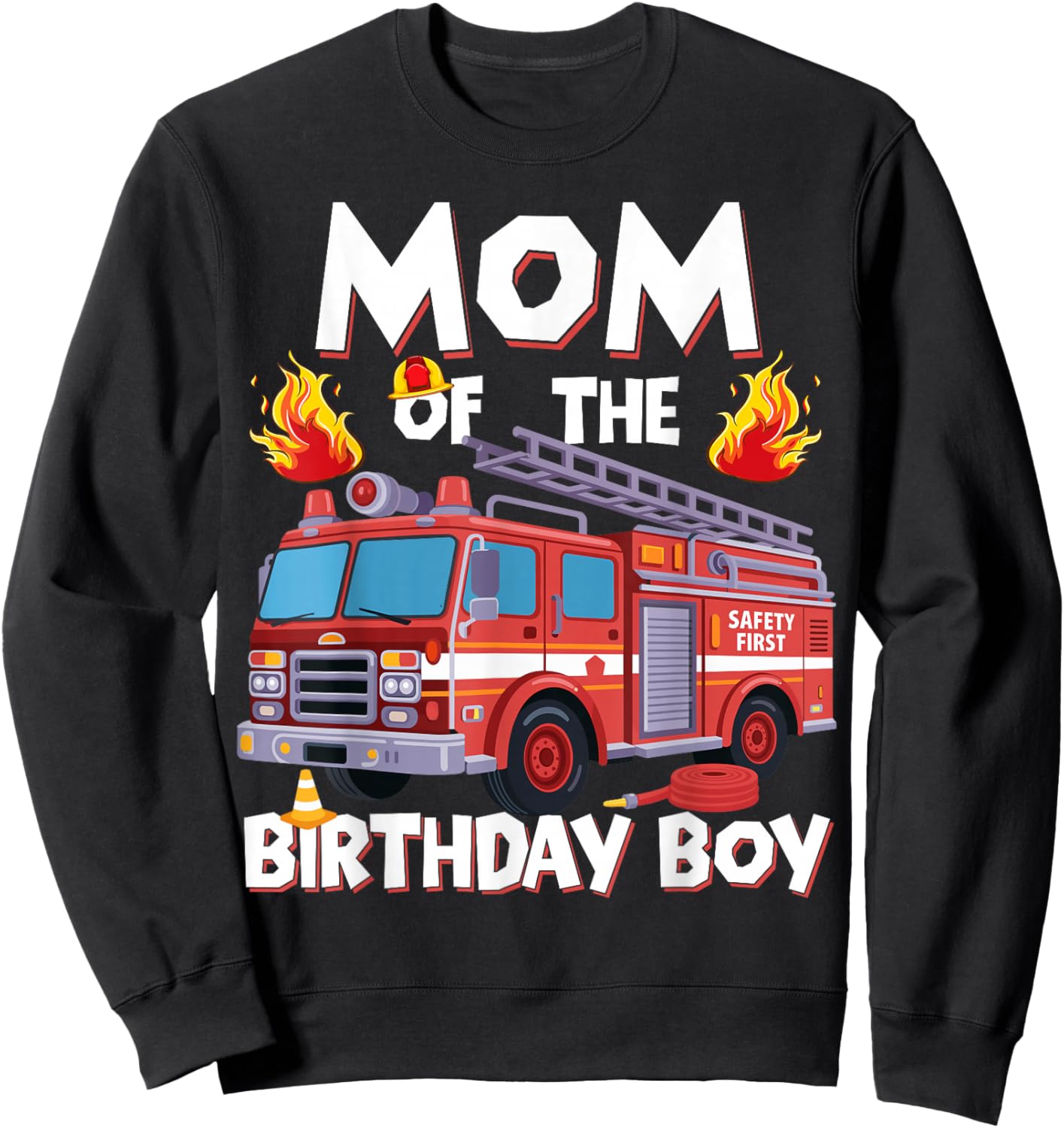 Mom of The Birthday Boy Fire Truck Firefighter Mom Bday Sweatshirt - Sweatshirt | Black