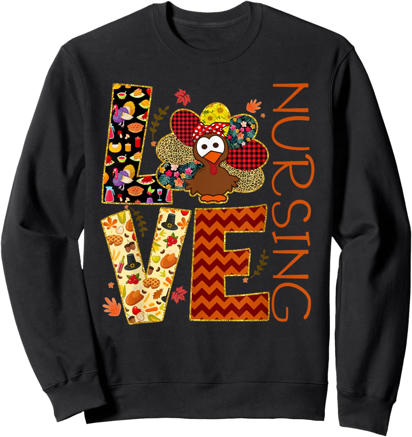 Love Nursing Turkey Nurse Nurse Life Thanksgiving Gift Women Sweatshirt - Sweatshirt | Black
