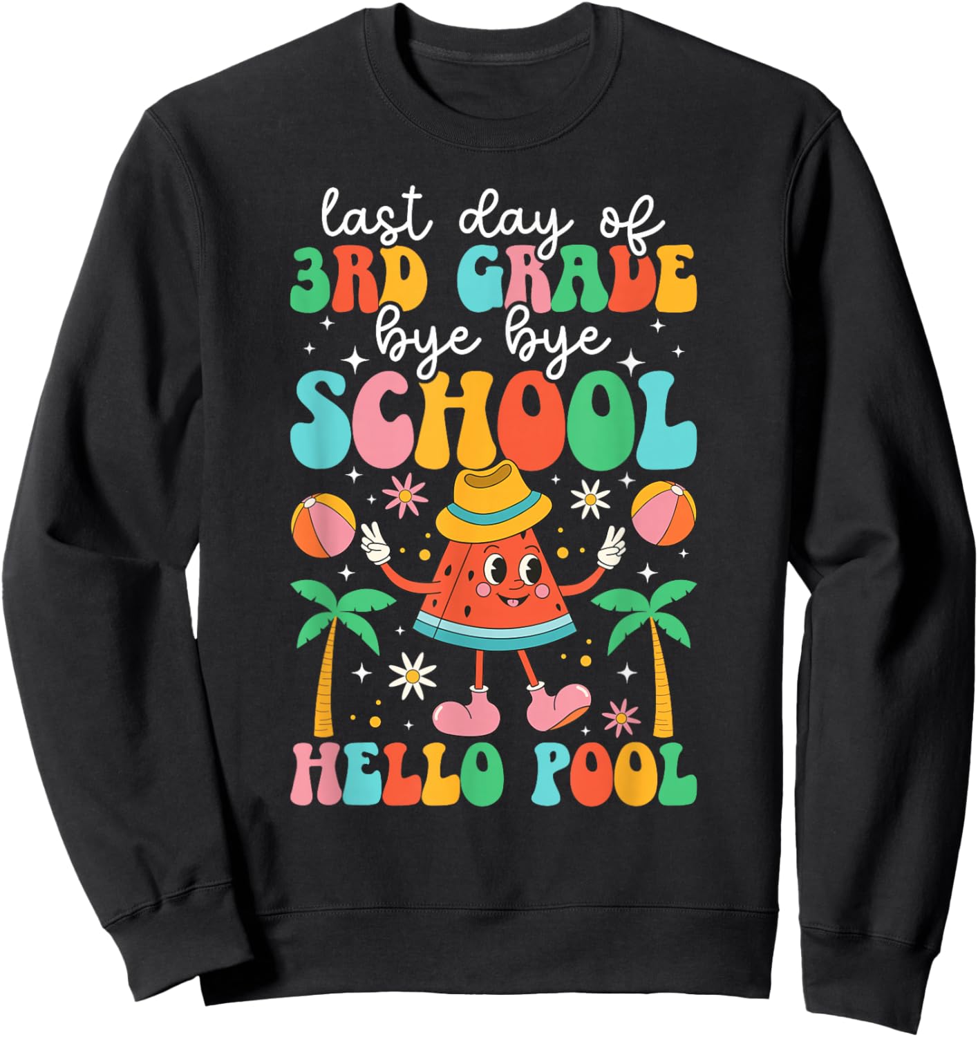 Last Day of 3rd Grade Groovy Third Grade Last Day of School Sweatshirt - Sweatshirt | Black