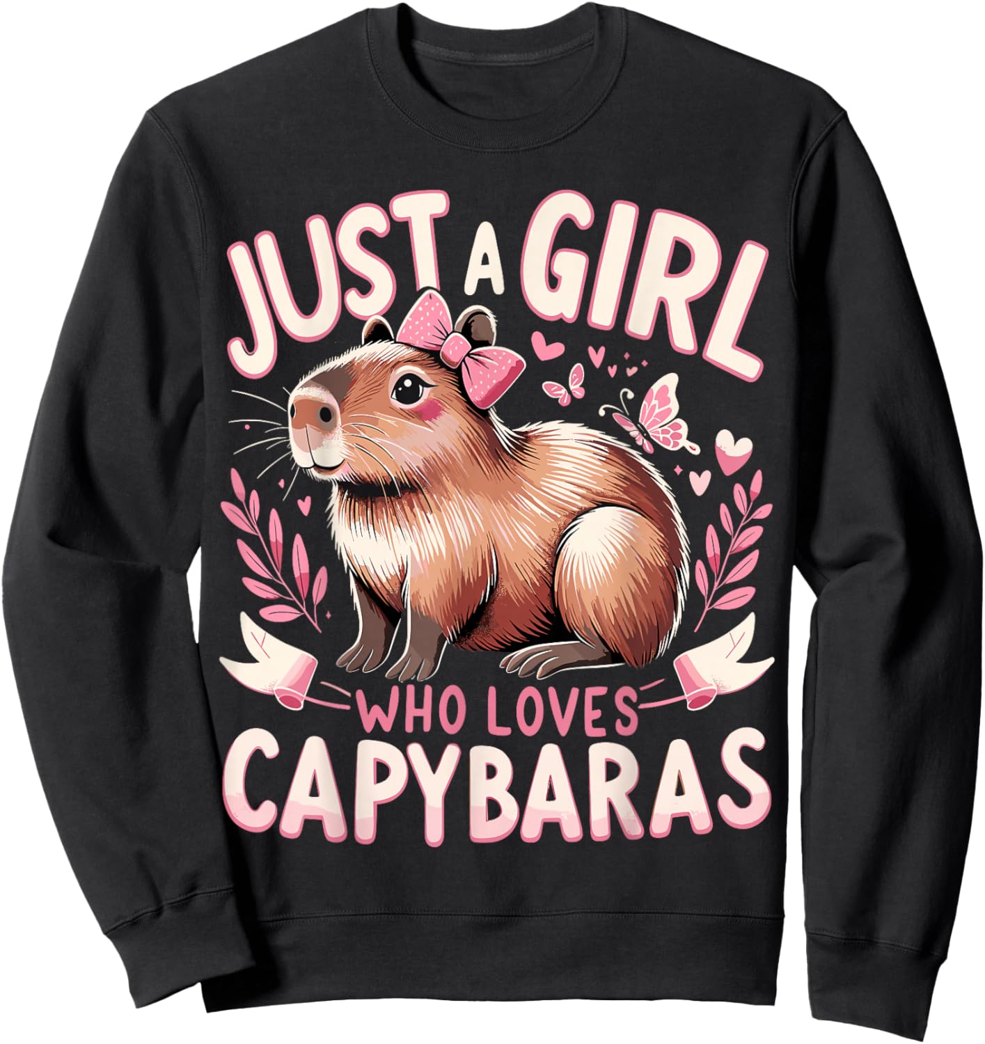 Capybara Just a Girl who Loves Capybaras Sweatshirt - Sweatshirt | Black