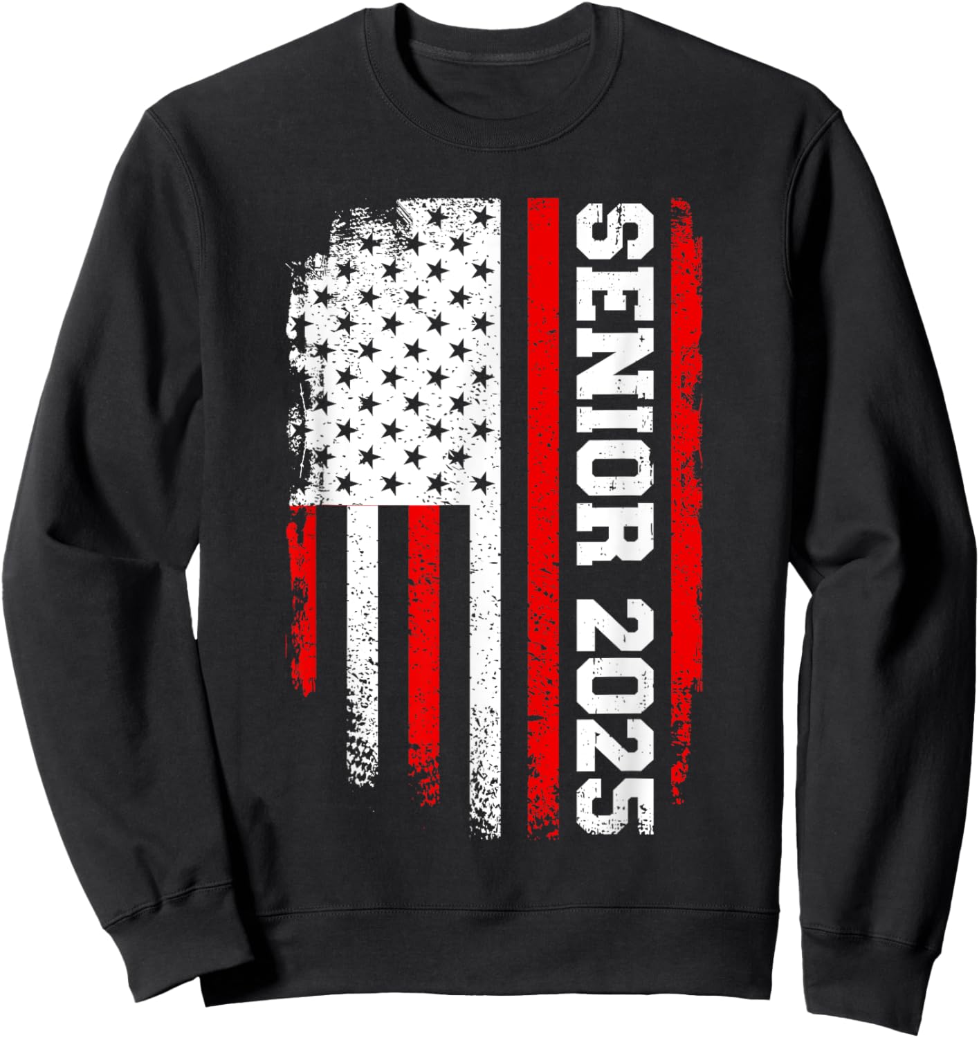 Senior 2025 us flag college high school graduation class of Sweatshirt - Sweatshirt | Black