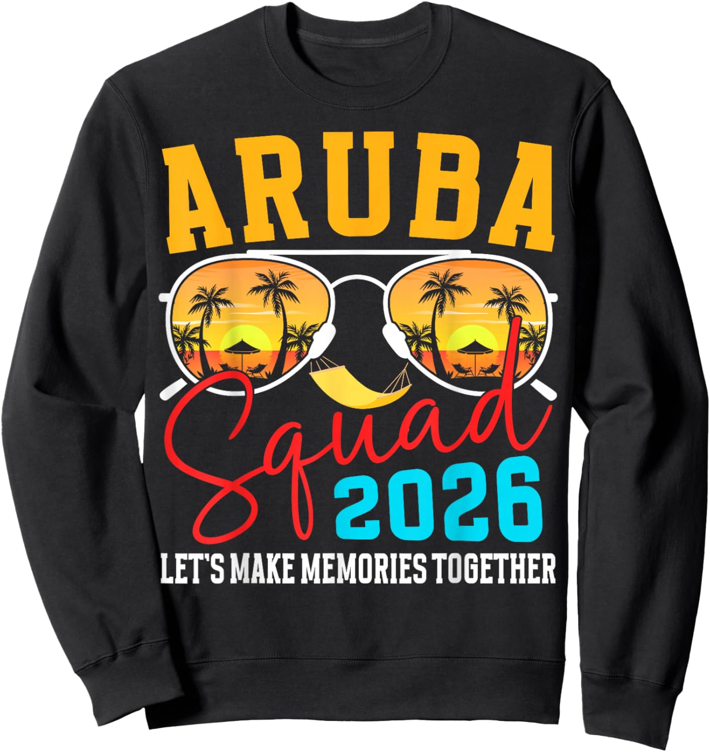 Aruba Squad 2026 Vacation Friends Family Matching Group Sweatshirt - Sweatshirt | Black