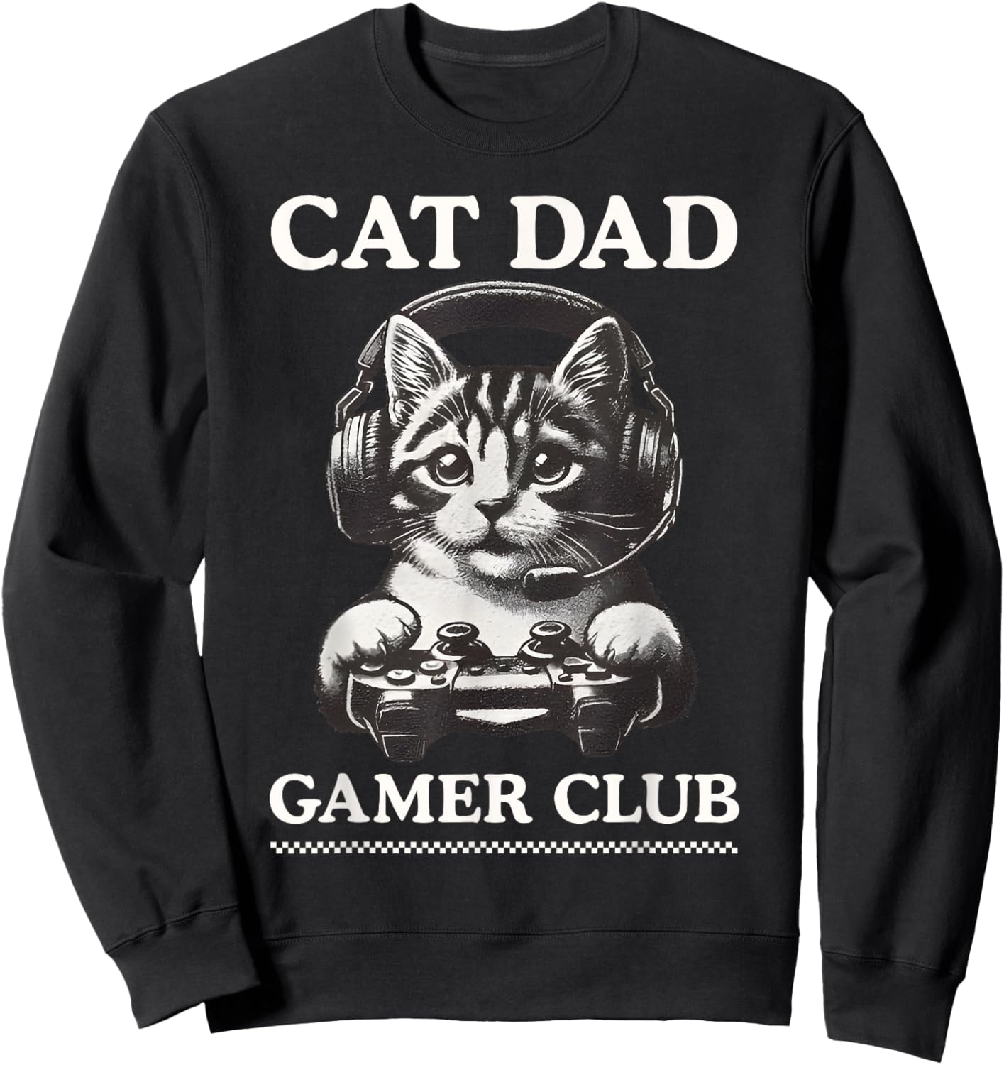 Cat Dad Gamer Club Video Games Gaming Cat Player Fathers Day Women Sweatshirt - Sweatshirt | Black
