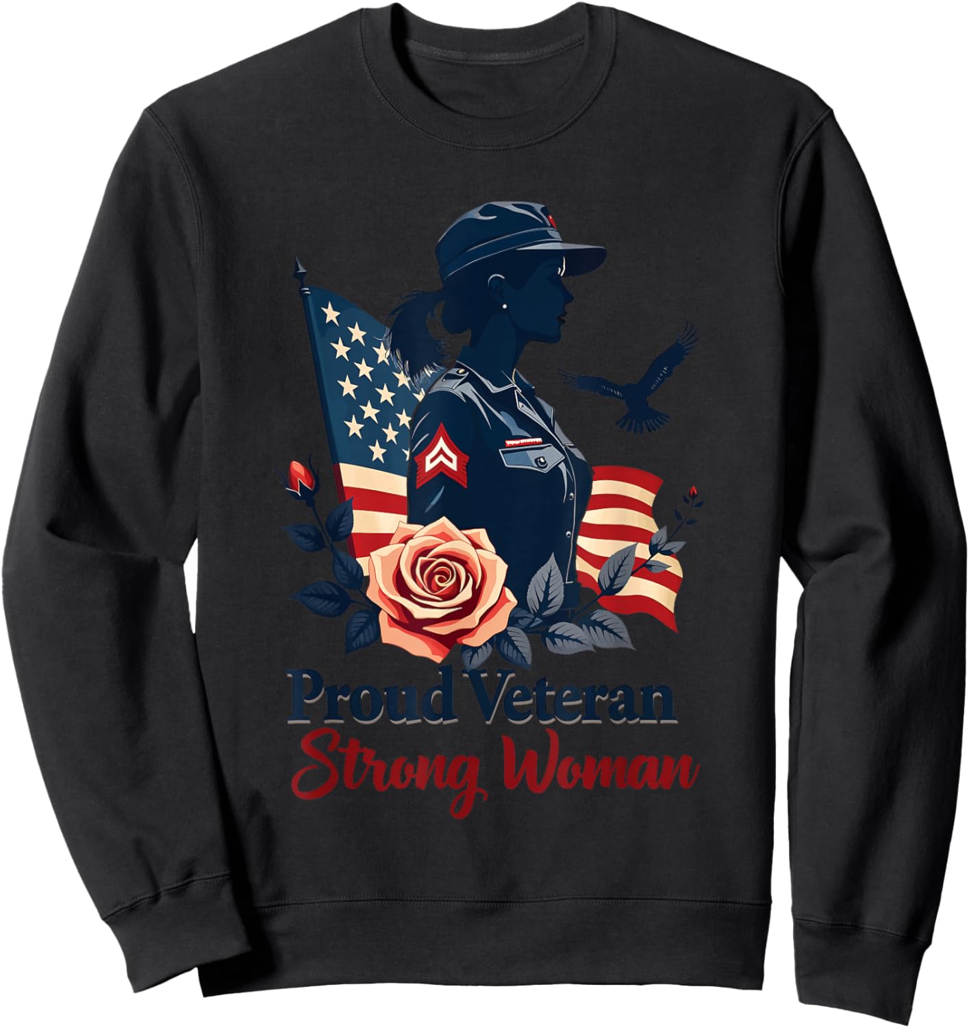 Proud Veteran Strong Woman Female Veteran Sweatshirt - Sweatshirt | Black