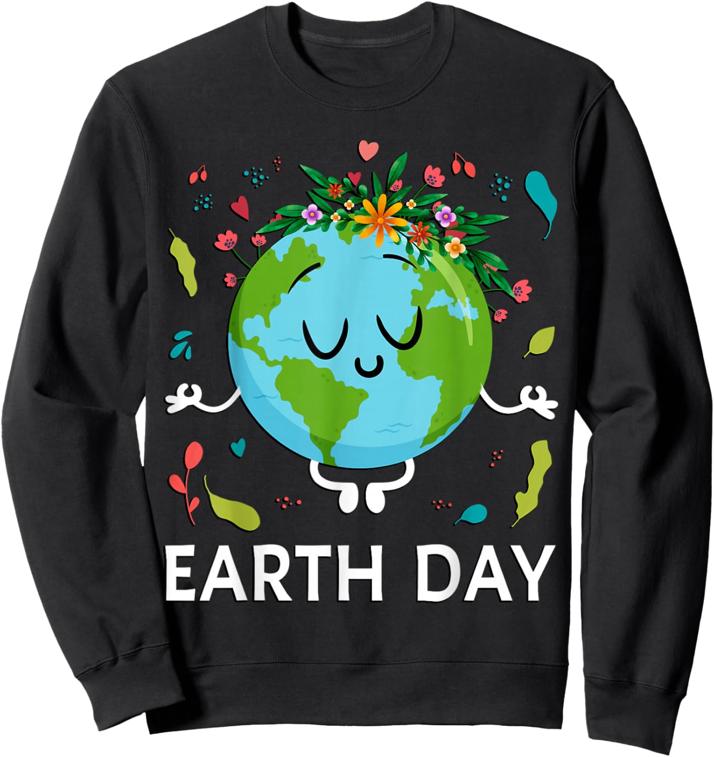 Earth Day Shirt Floral Cute & Peaceful Planet Earth Day 2026 Sweatshirt - Sweatshirt | Black