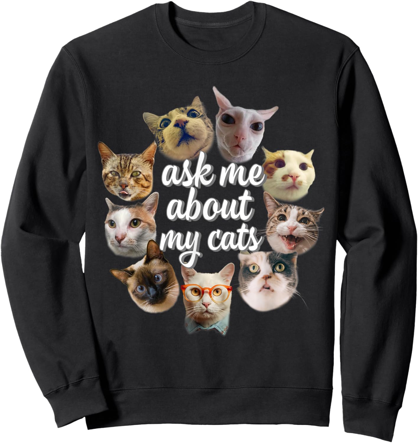 Ask Me About My Cats Funny Cat Lovers Women Sweatshirt - Sweatshirt | Black