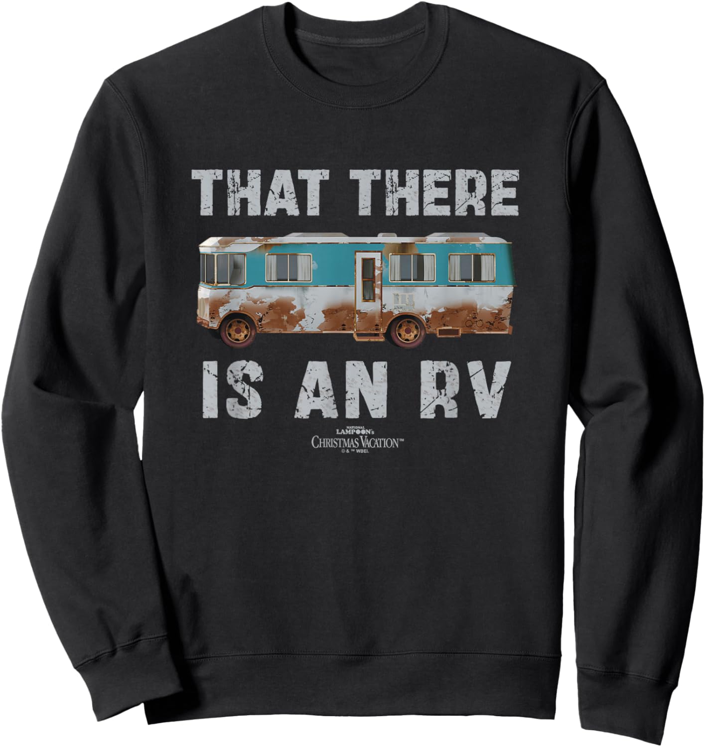 National Lampoon's Christmas Vacation That There is an RV Sweatshirt - Sweatshirt | Black