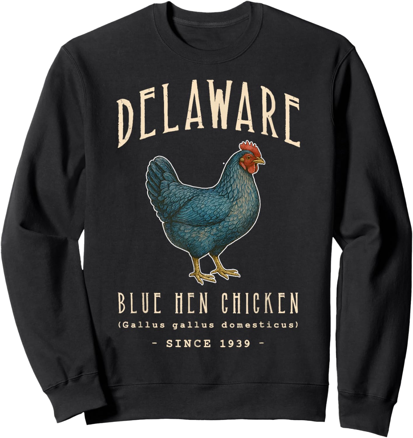 Delaware Blue Hen Chicken State Bird Sweatshirt - Sweatshirt | Black